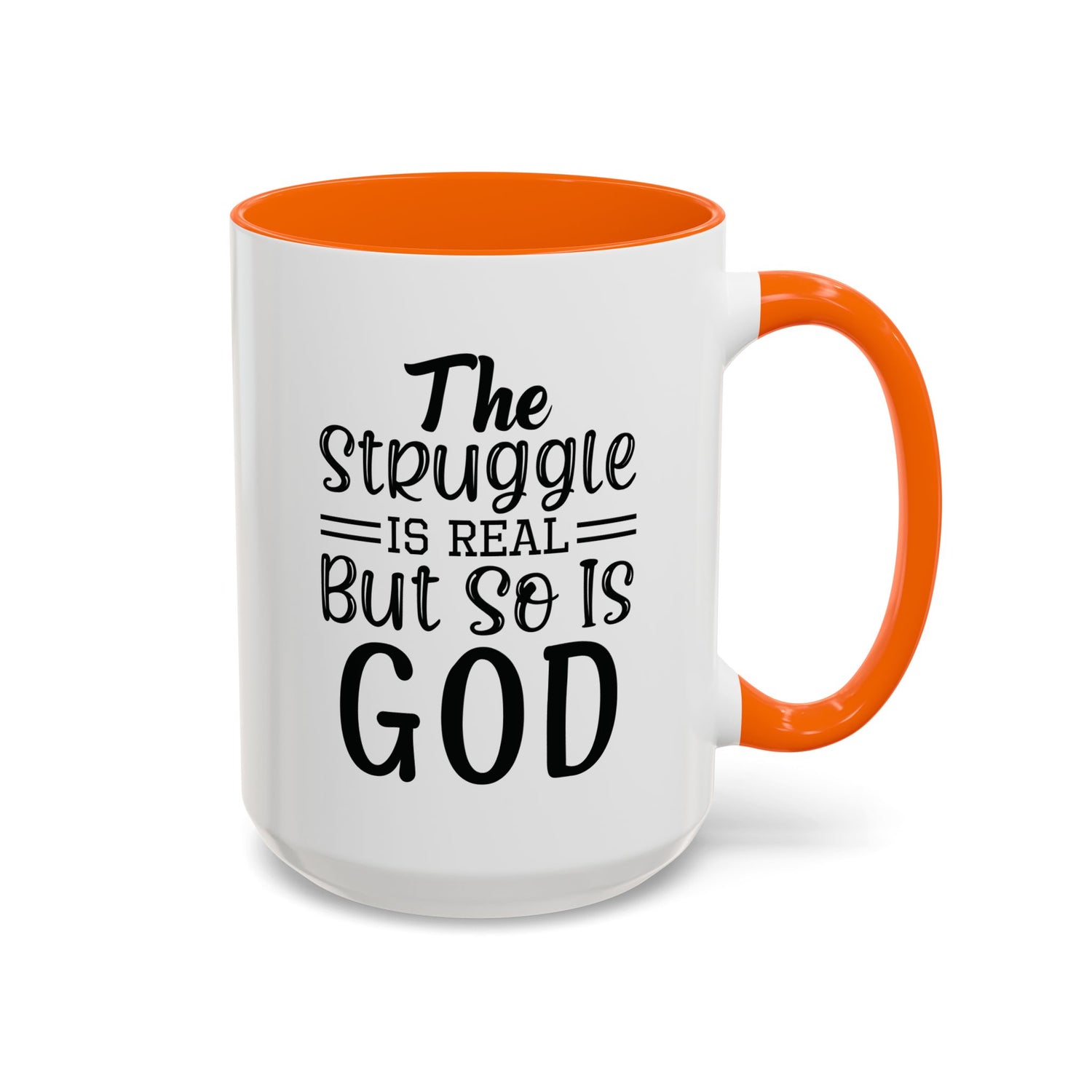 Faith-Inspired Accent Coffee Mug - "The Struggle Is Real But So Is God" - Inspirational Quotes, Gift for Her, Daily Motivation, 11oz, 15oz