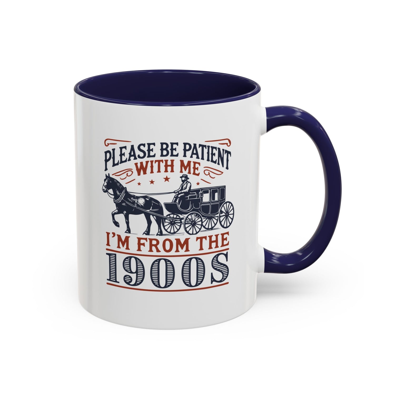 Funny Coffee Mug: From the 1900s