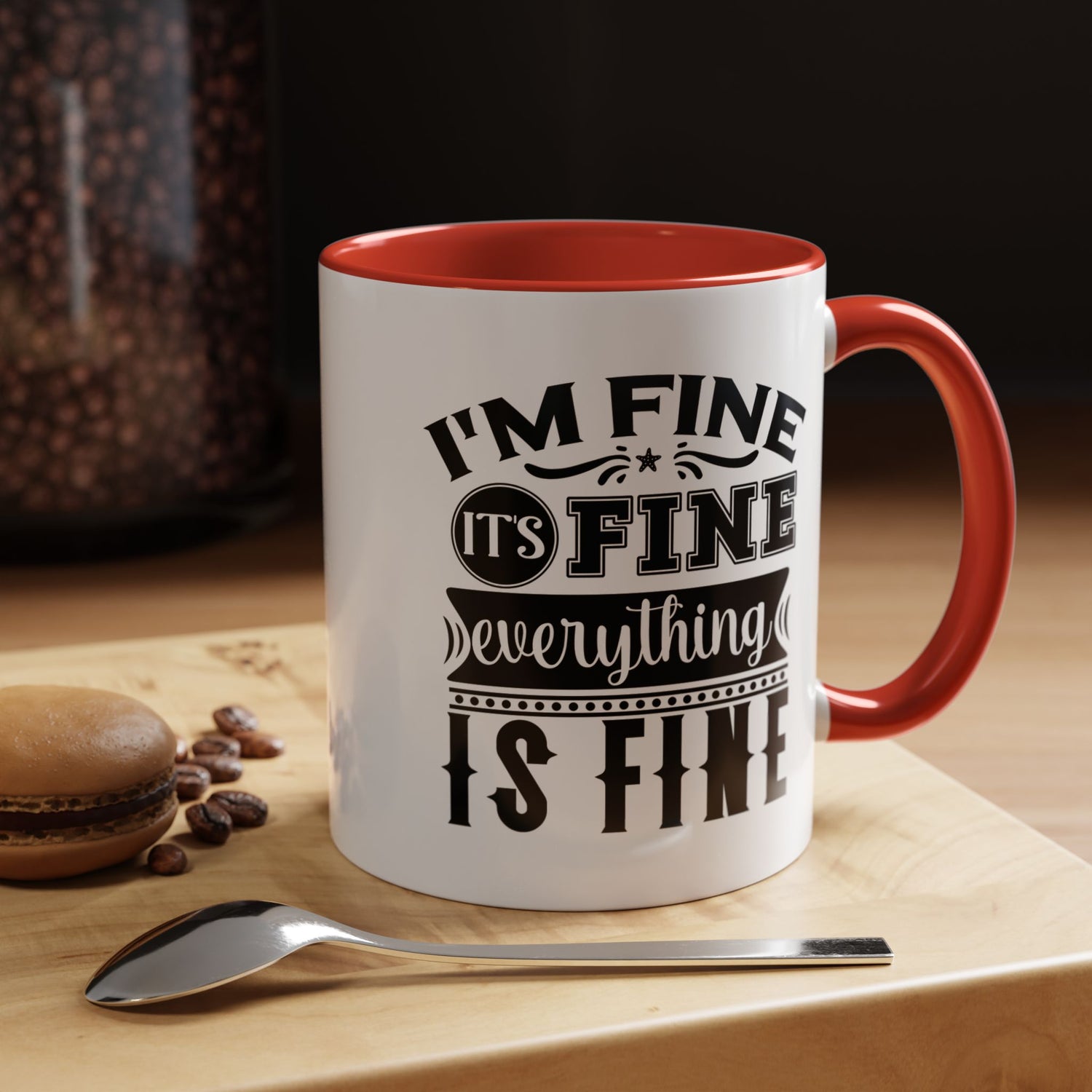 Im Fine Mug/Funny Accent Coffee Mug (11, 15oz)/Everything's Fine Mug/Gifts for him/her/Unique Coffee Mug/Tea