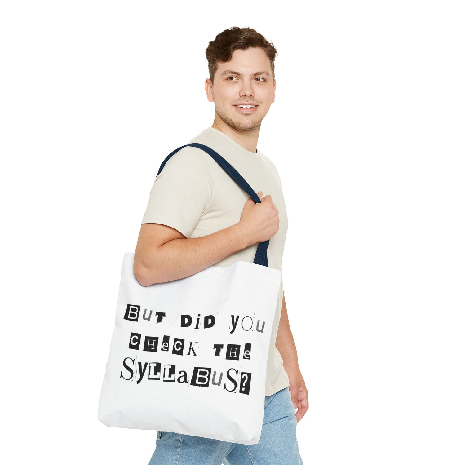 SAYINGS: Funny Tote Bag, "But did you check the syllabus?"