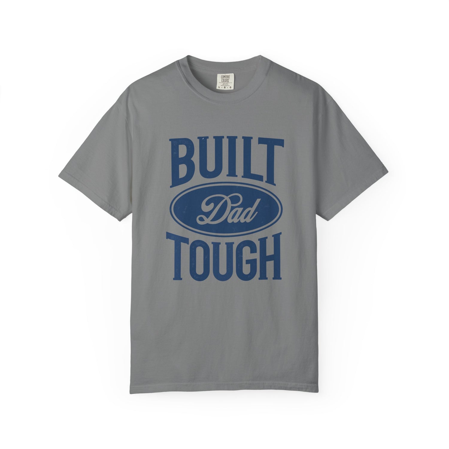 Garment-Dyed T-shirt - Built Dad Tough
