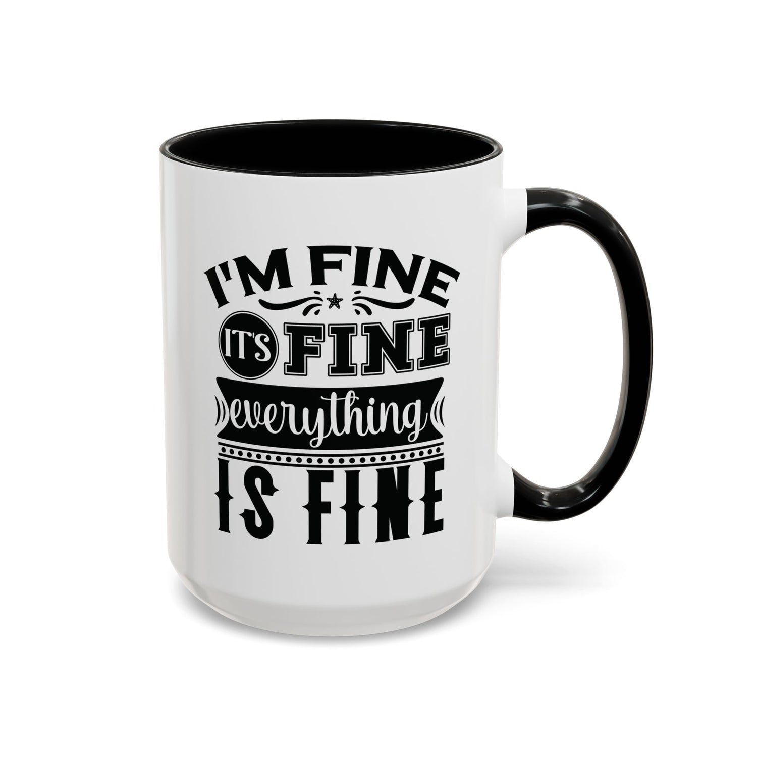 Im Fine Mug/Funny Accent Coffee Mug (11, 15oz)/Everything's Fine Mug/Gifts for him/her/Unique Coffee Mug/Tea
