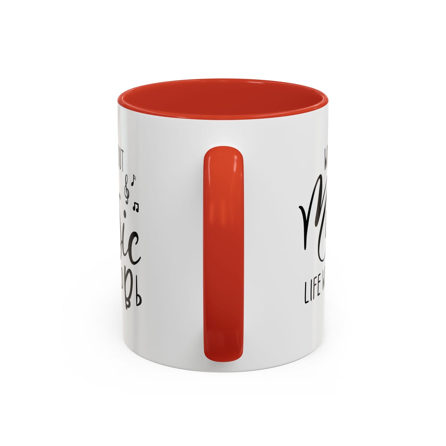 Music Lover Mug/Without Music/Accent Coffee Mug (11, 15oz)/Double-sided Mug/Music Quote Mug/Gifts for him/her/Music Teacher