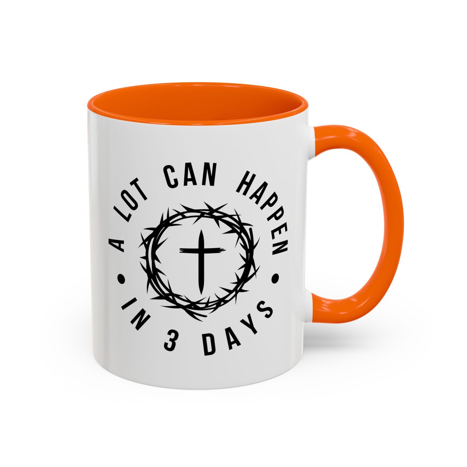 Easter Coffee Mug: A lot can happen in 3 days
