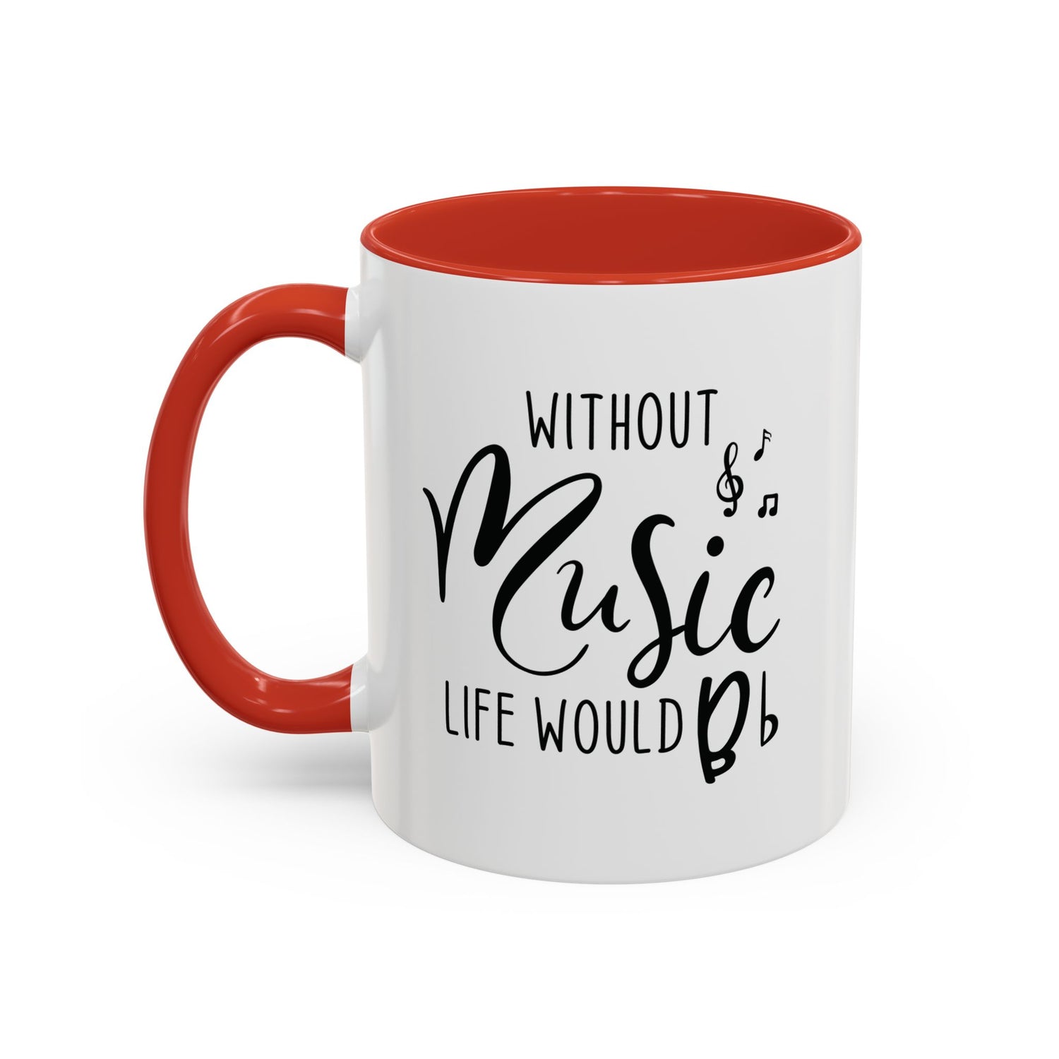 Music Lover Mug/Without Music/Accent Coffee Mug (11, 15oz)/Double-sided Mug/Music Quote Mug/Gifts for him/her/Music Teacher