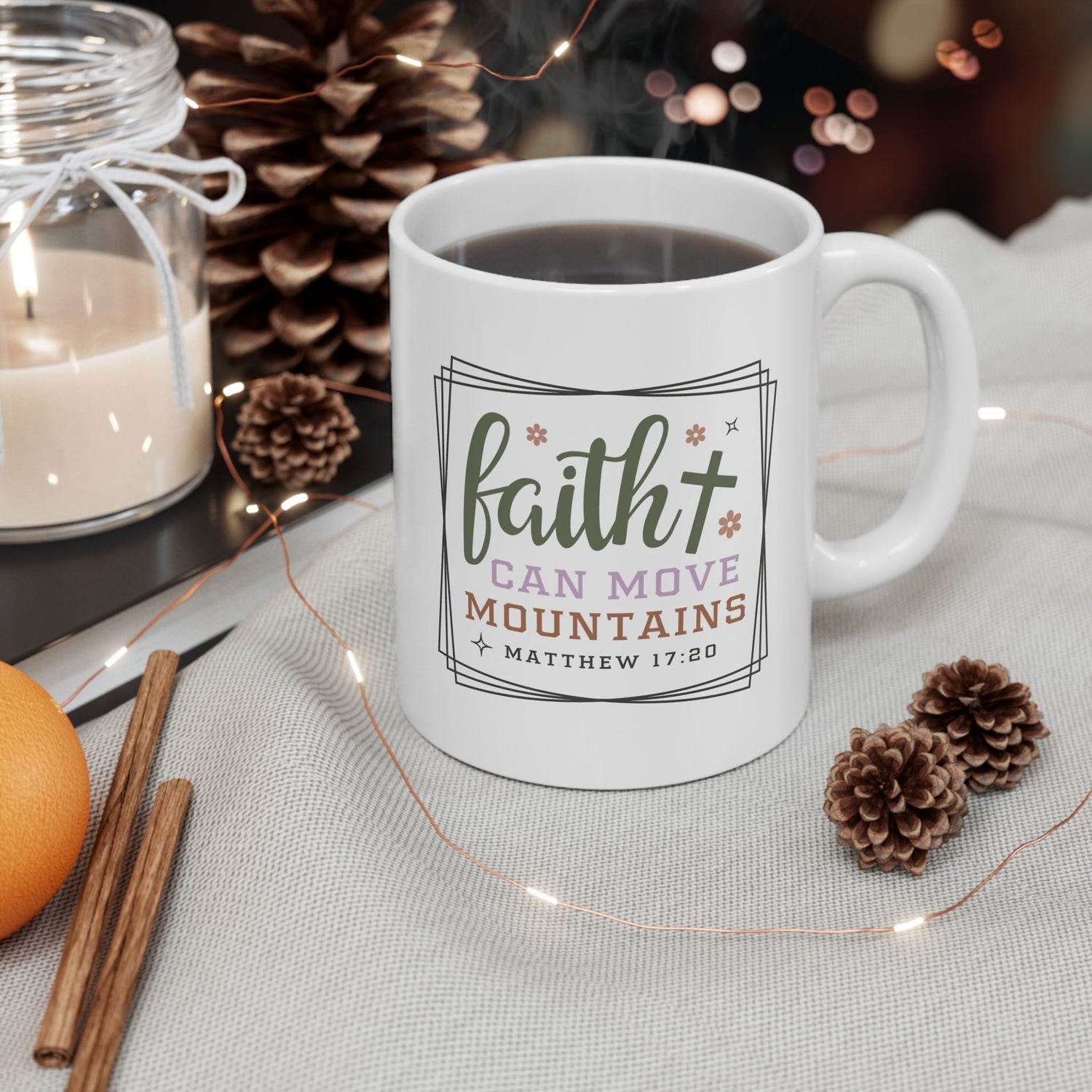 Inspirational Mug/Scripture/Christian mug/Gifts for her/Ceramic Mug, (11oz, 15oz) "Faith can move mountains Matthew 17:20"