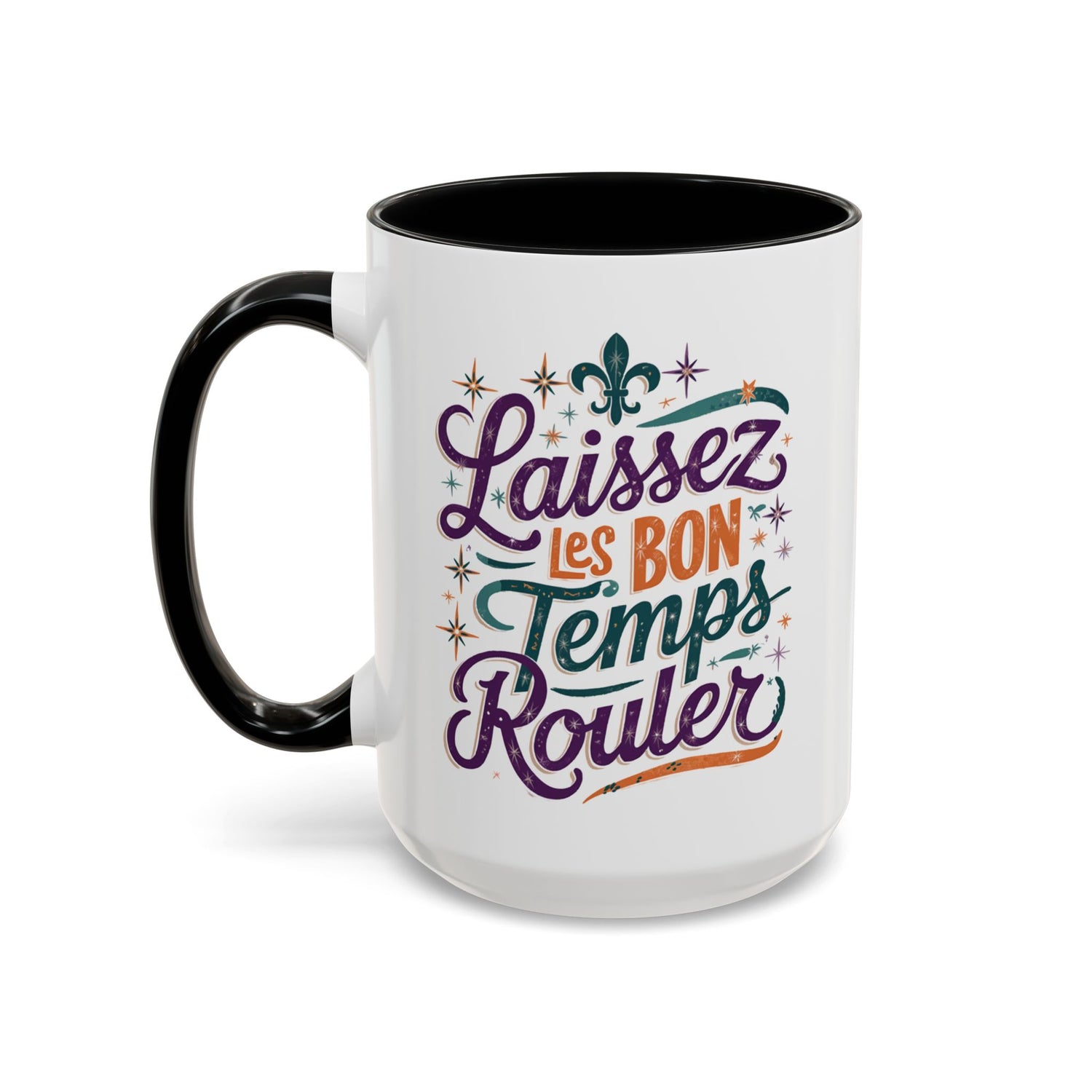 Vibrant Accent Coffee Mug - 'Laissez les Bon Temps Rouler', Perfect for Celebrations, Gifts, Coffee Lovers, Home Decor, and More