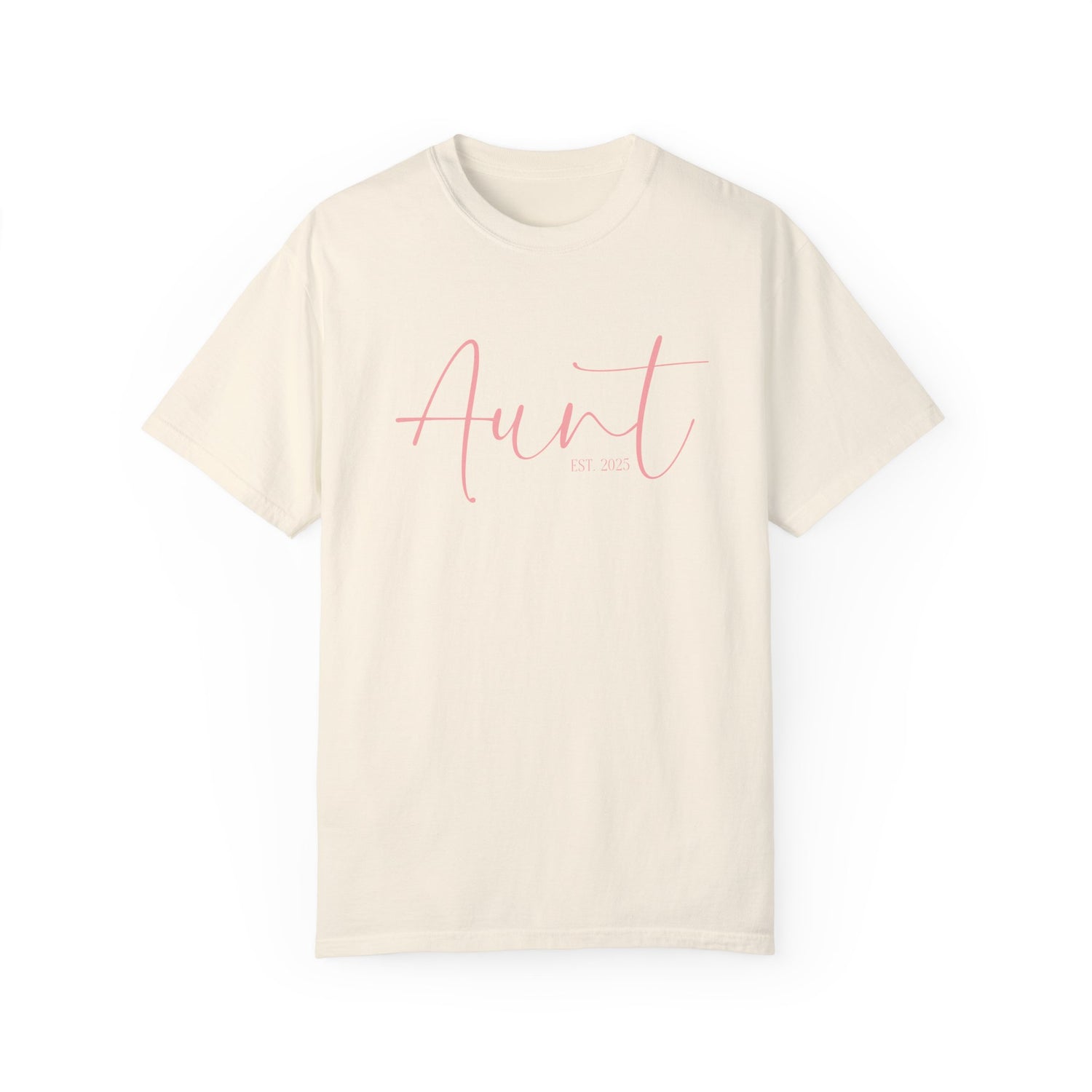 Aunt Est 2025 Garment-Dyed T-shirt