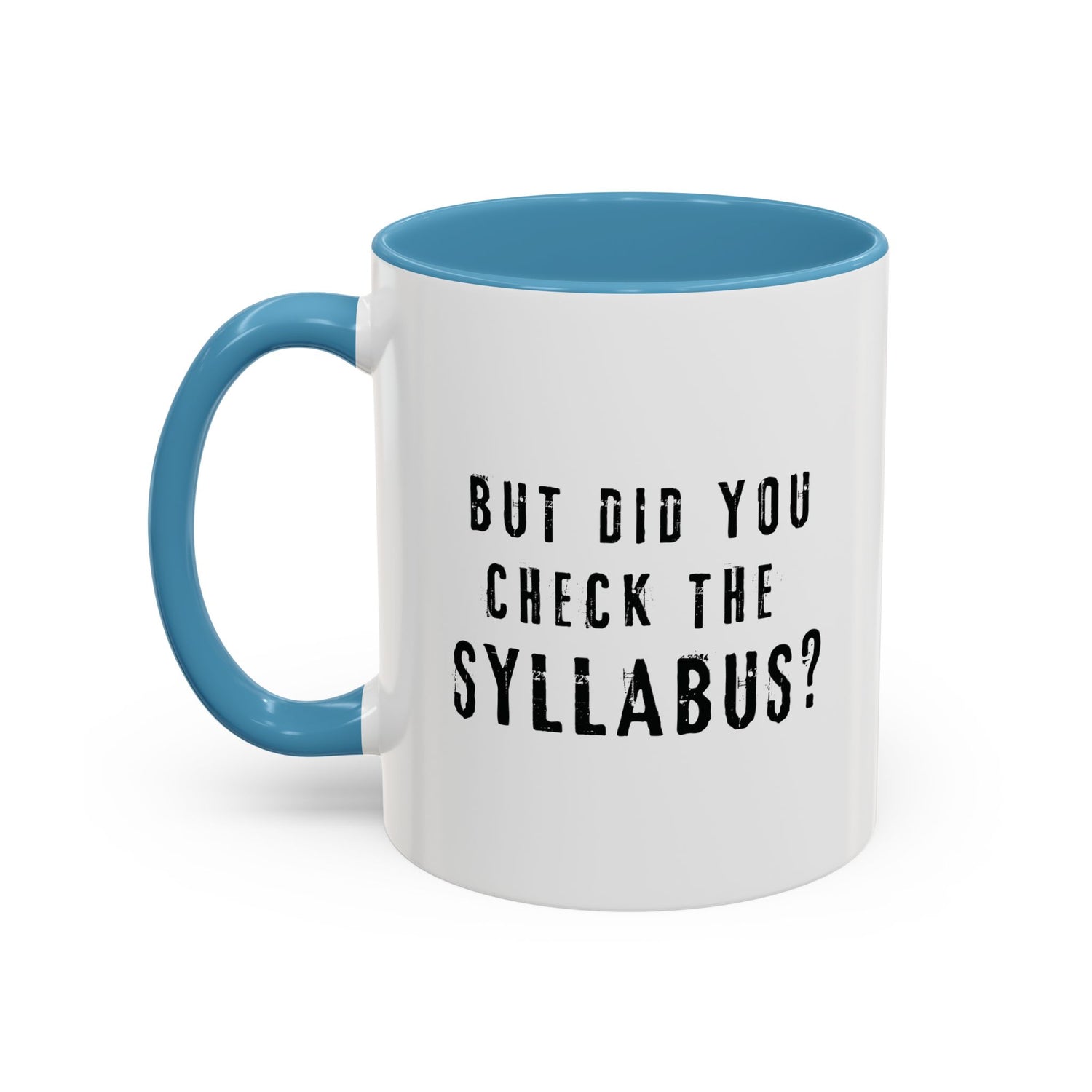 Coffee Mug - Did you check the syllabus Funny