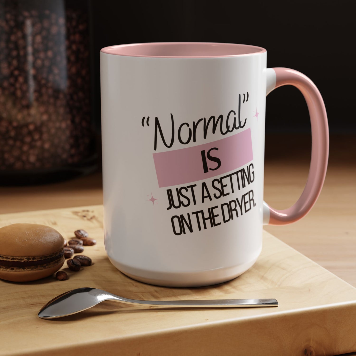 Mug - Funny Double-Sided Accent Coffee Mug (11, 15oz) | 'Normal is just a setting on the dryer'