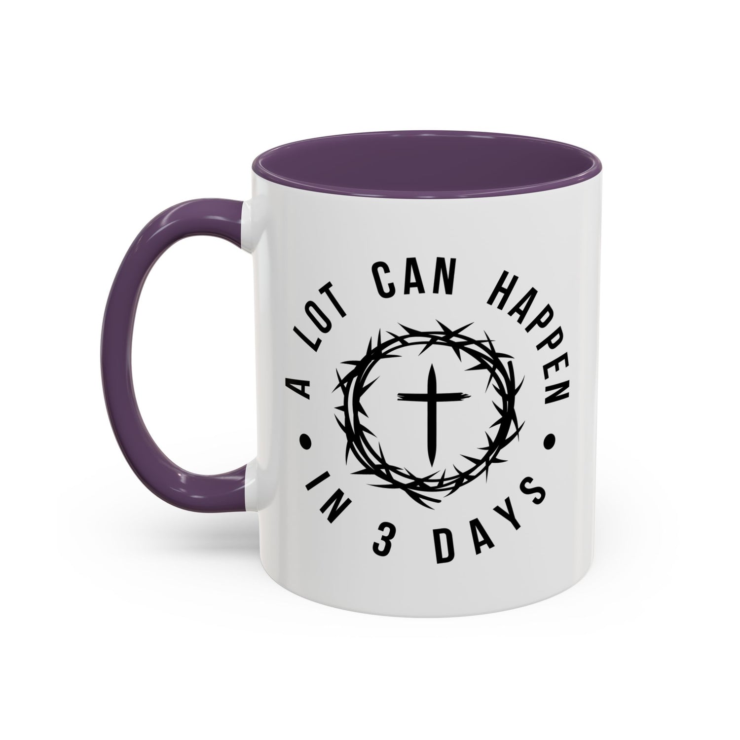 Easter Coffee Mug: A lot can happen in 3 days