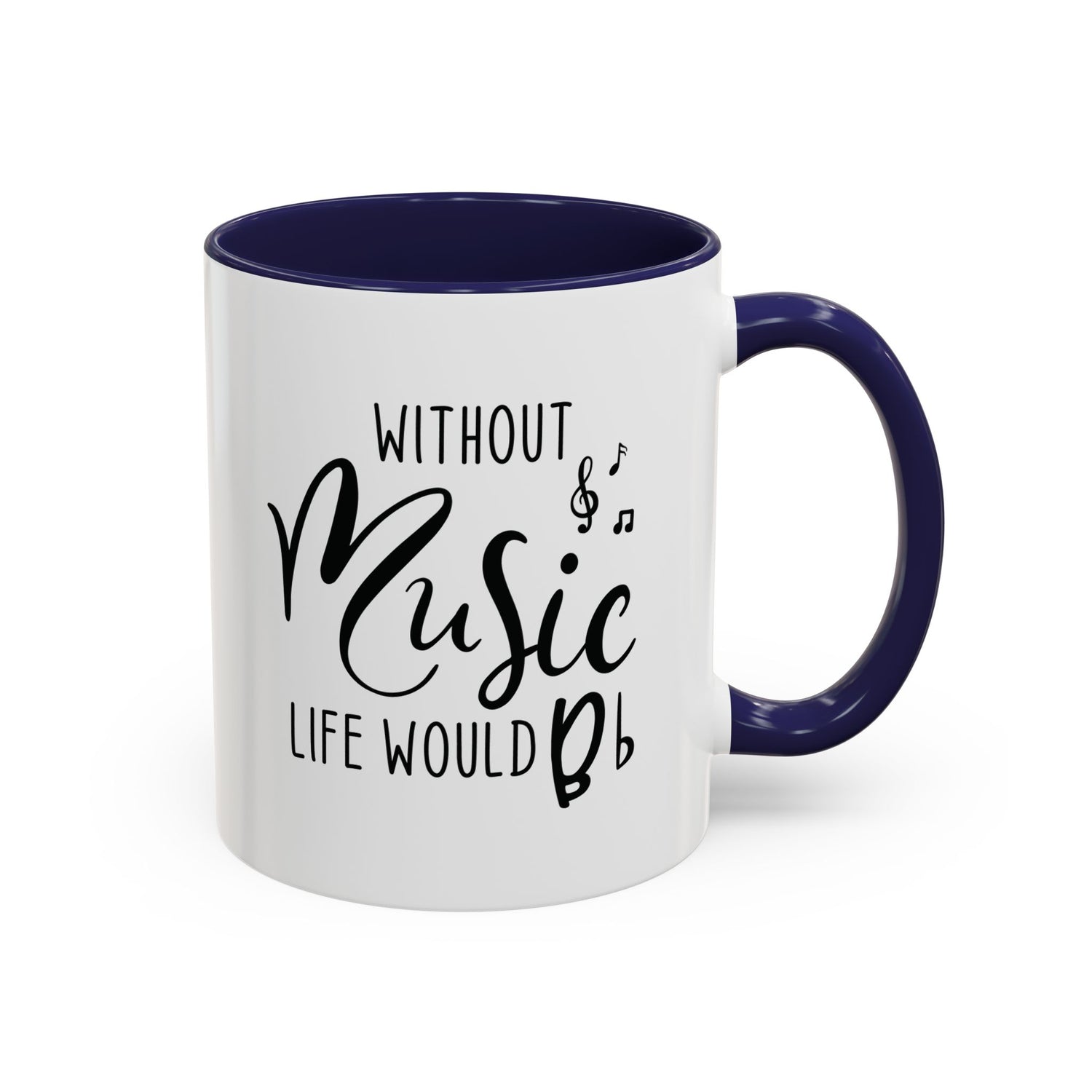 Music Lover Mug/Without Music/Accent Coffee Mug (11, 15oz)/Double-sided Mug/Music Quote Mug/Gifts for him/her/Music Teacher