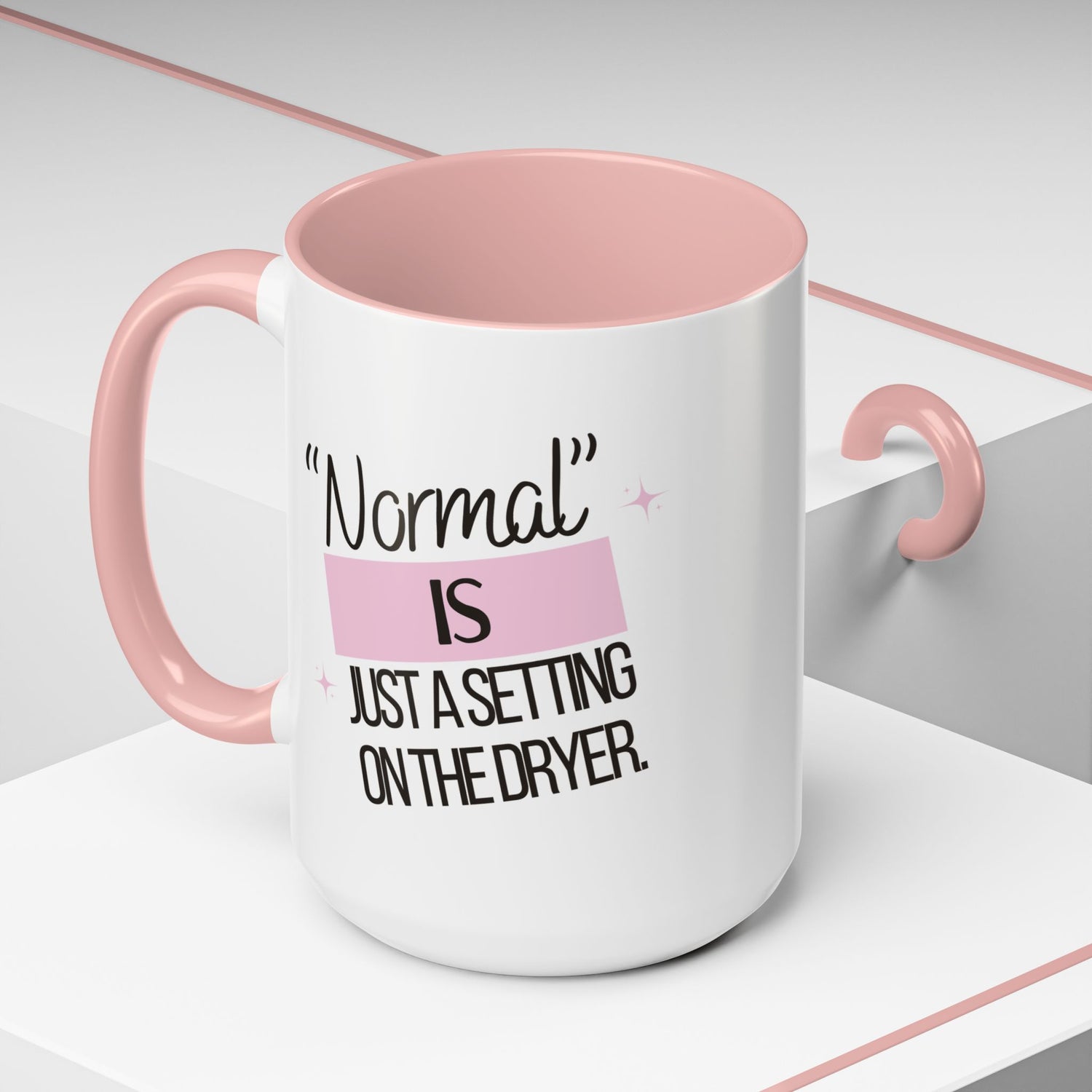 Mug - Funny Double-Sided Accent Coffee Mug (11, 15oz) | 'Normal is just a setting on the dryer'
