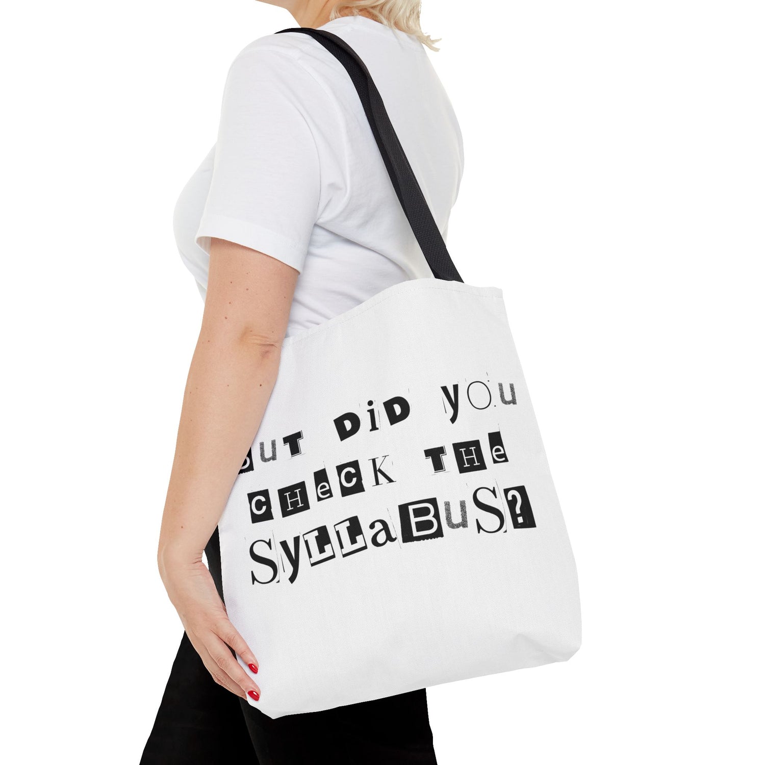 SAYINGS: Funny Tote Bag, "But did you check the syllabus?"
