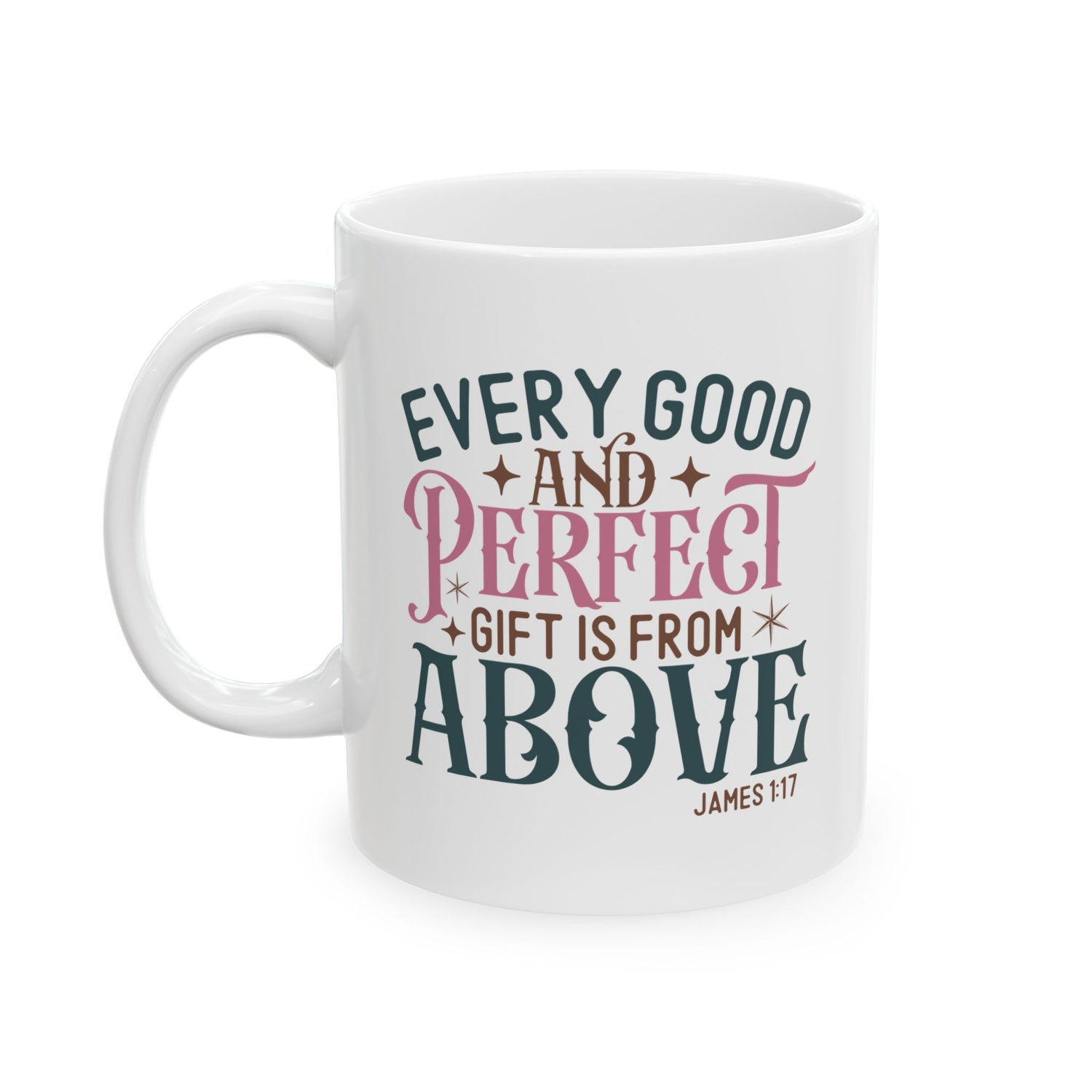 Inspirational Ceramic Mug, Encouragement Gift, Perfect for Coffee Lovers, Bible Verse, Faith-Based Decor, Every Good Gift