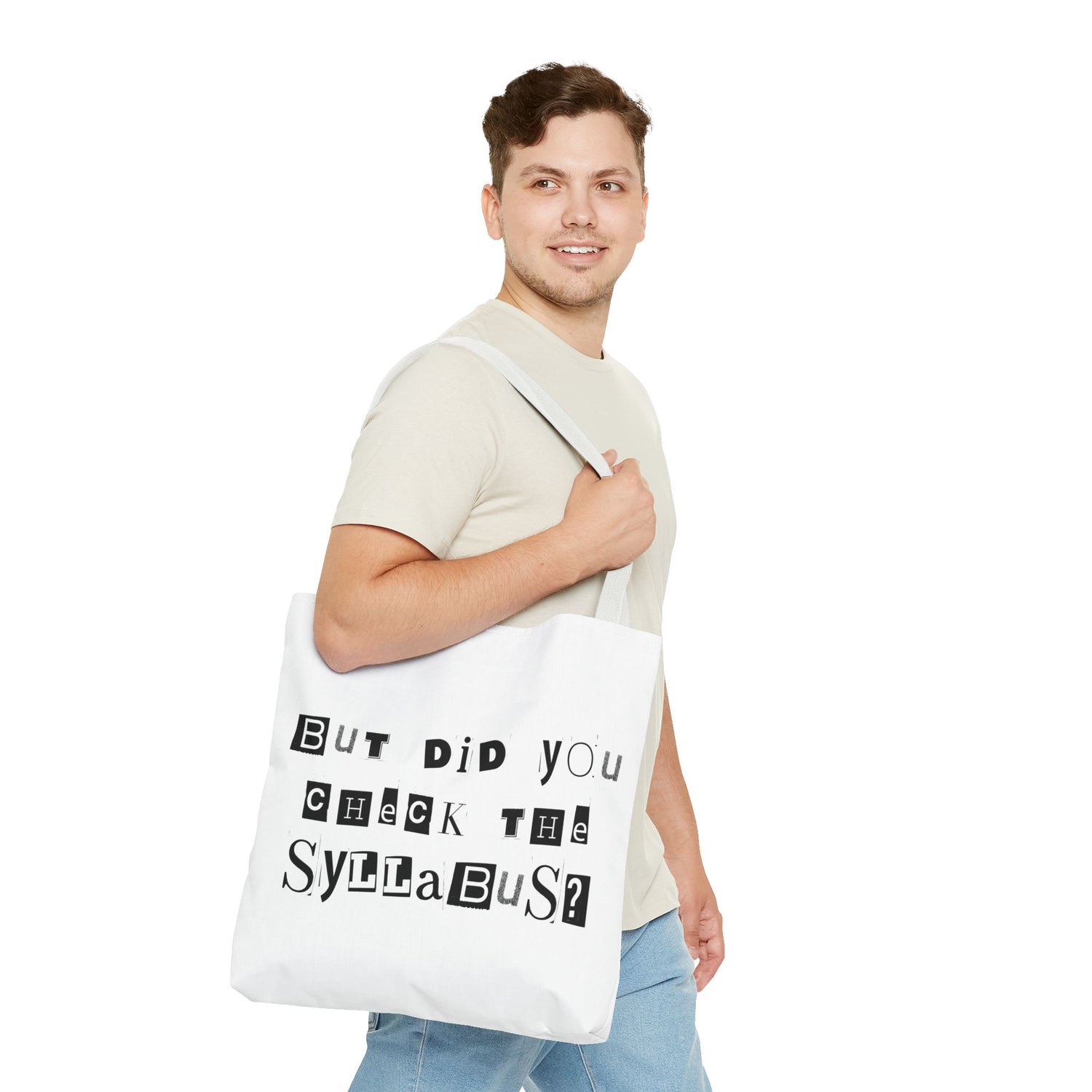 SAYINGS: Funny Tote Bag, "But did you check the syllabus?"
