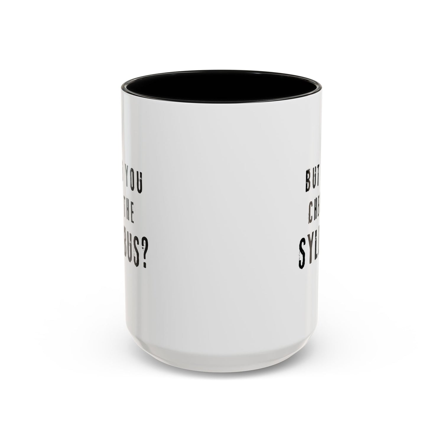 Coffee Mug - Did you check the syllabus Funny