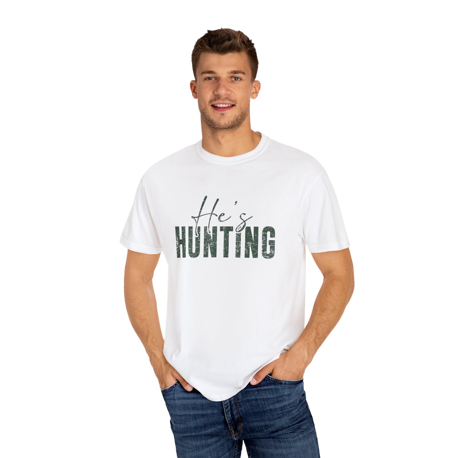 He's Hunting Comfort Colors Garment-Dyed T-shirt