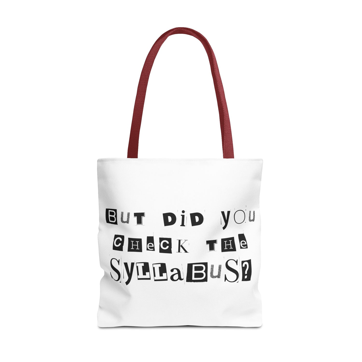 SAYINGS: Funny Tote Bag, "But did you check the syllabus?"