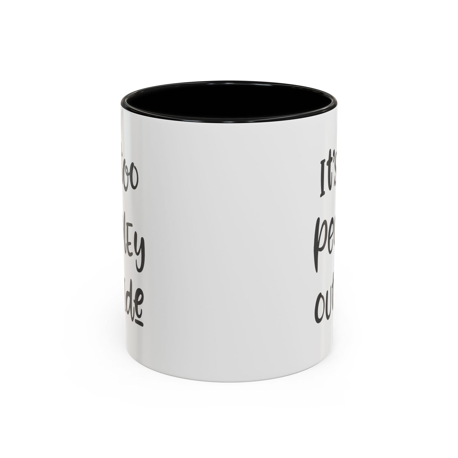 Funny Mug/Too Peopley/Gifts for Her/Gifts for Him/Introvert/Accent Coffee Mug (11, 15oz) "It's too peopley outside"