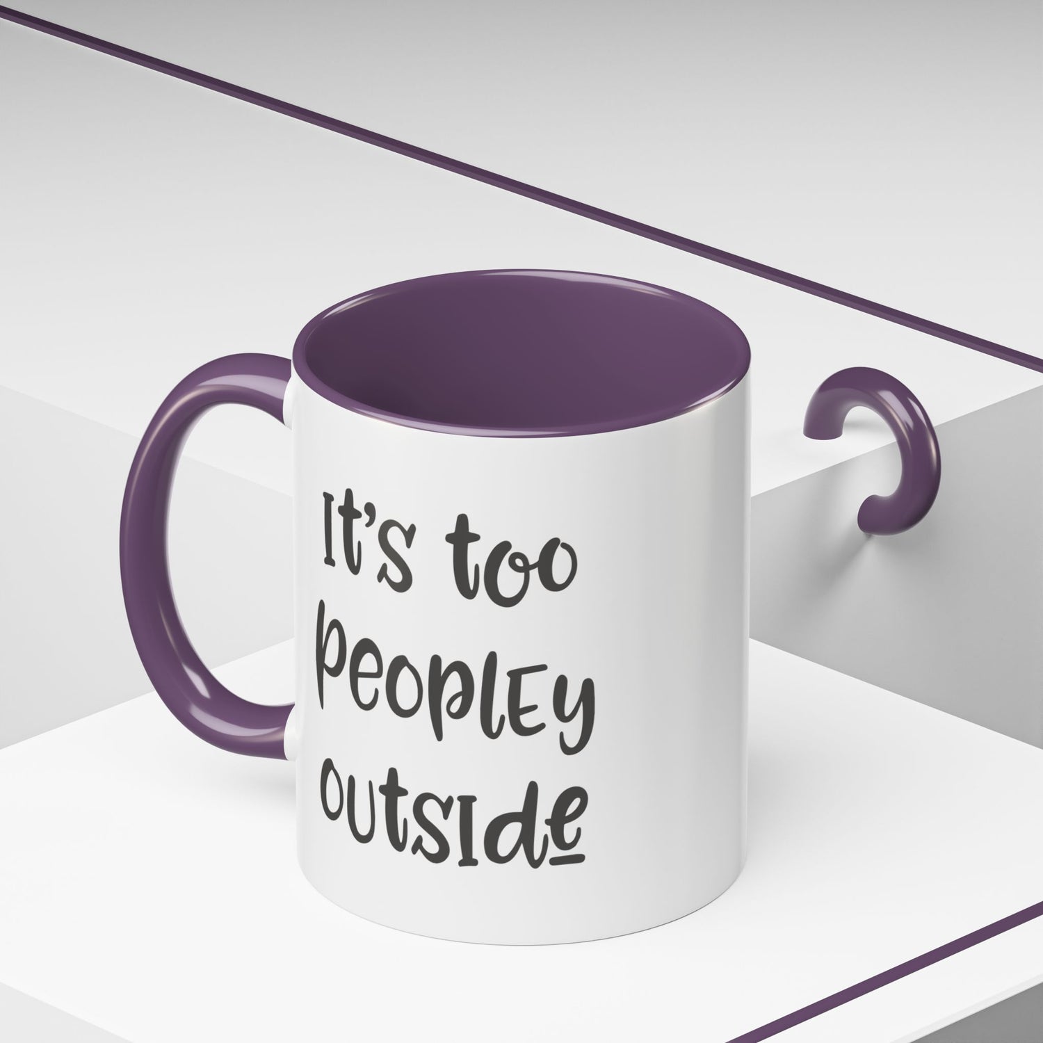 Funny Mug/Too Peopley/Gifts for Her/Gifts for Him/Introvert/Accent Coffee Mug (11, 15oz) "It's too peopley outside"