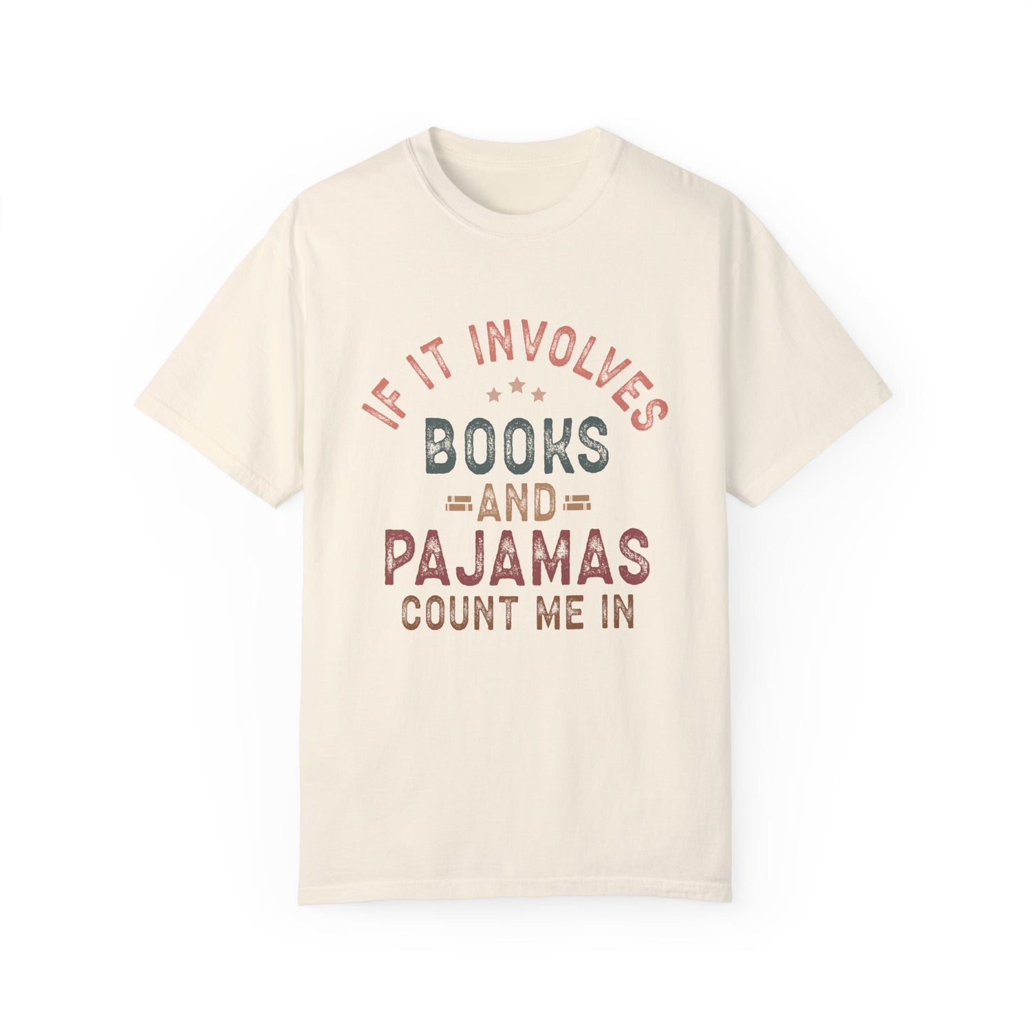 Funny Unisex T-shirt: Books and Pajamas
