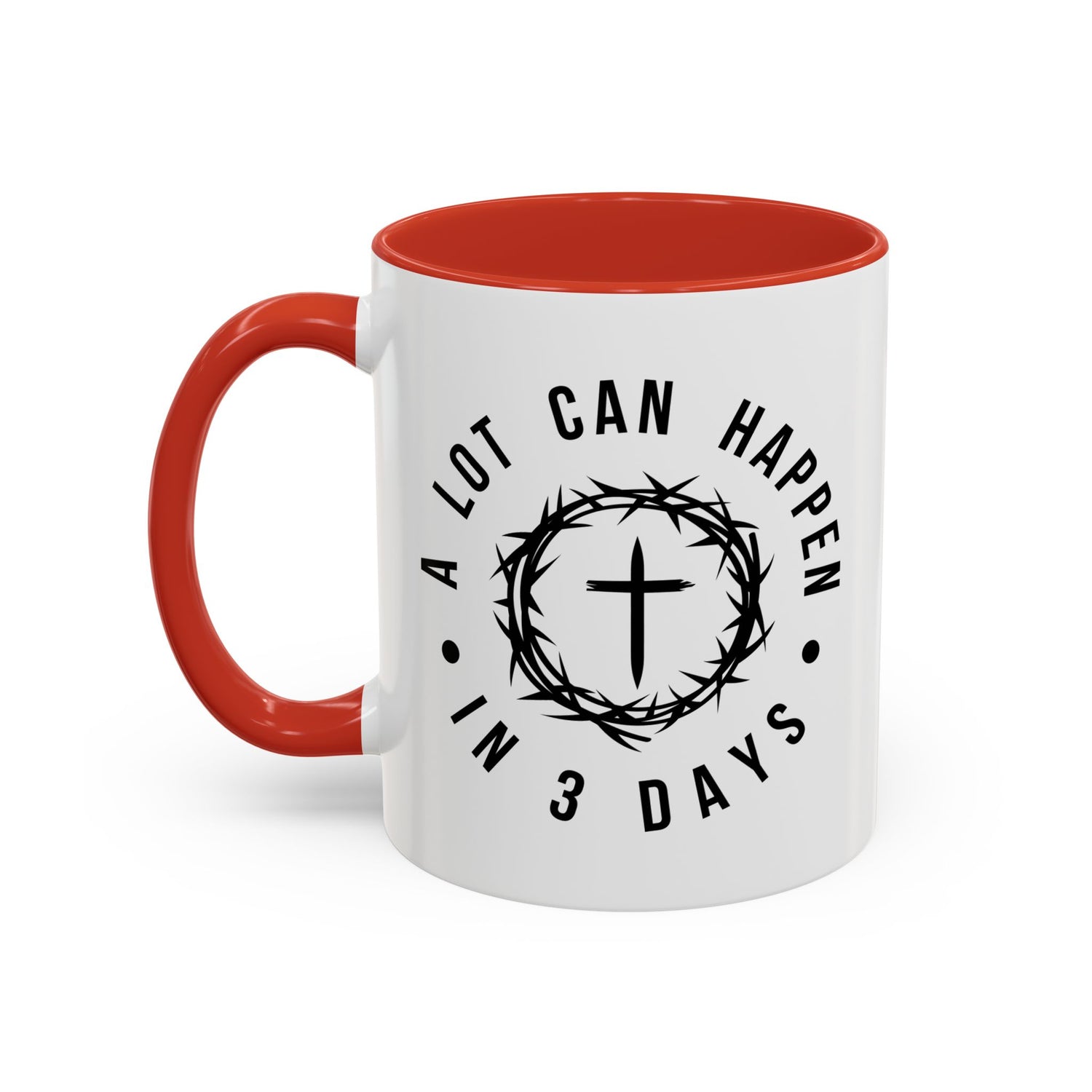 Easter Coffee Mug: A lot can happen in 3 days