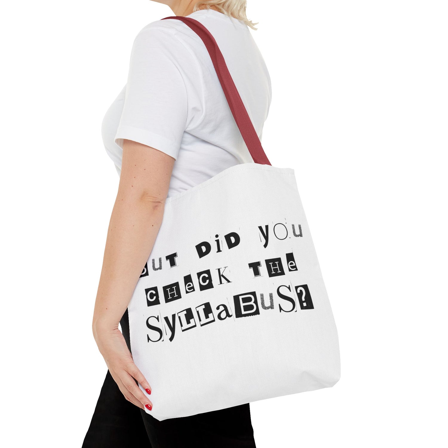 SAYINGS: Funny Tote Bag, "But did you check the syllabus?"