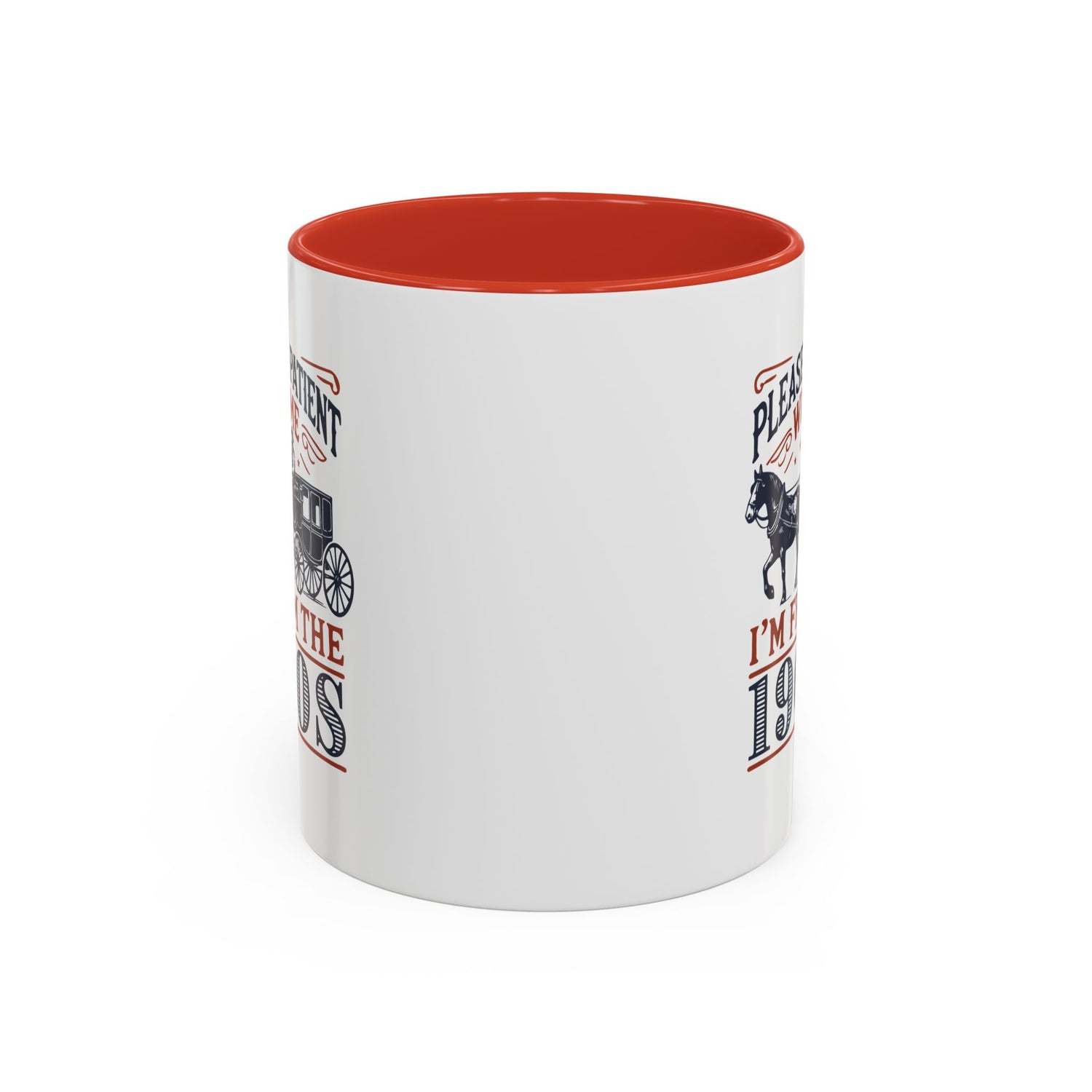 Funny Coffee Mug: From the 1900s