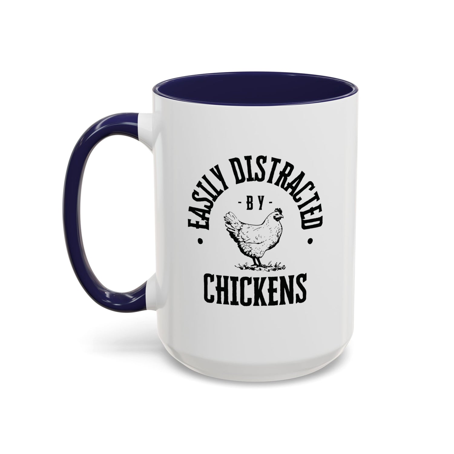 Funny Mug/Chicken Lover/Funny Gift/Gifts under 20/Accent Coffee Mug, 11oz "Easily Distracted By Chickens"