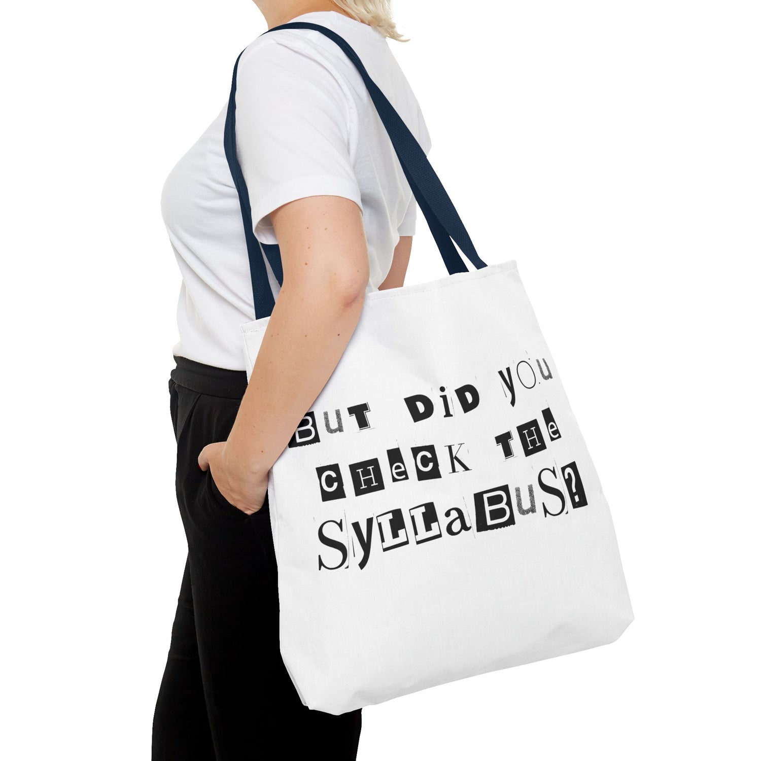 SAYINGS: Funny Tote Bag, "But did you check the syllabus?"