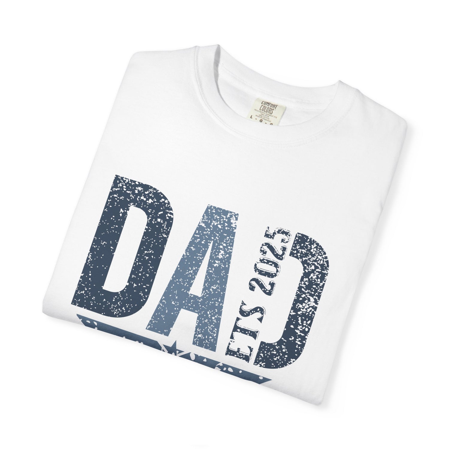 New Dad Garment-Dyed T-shirt Est 2025