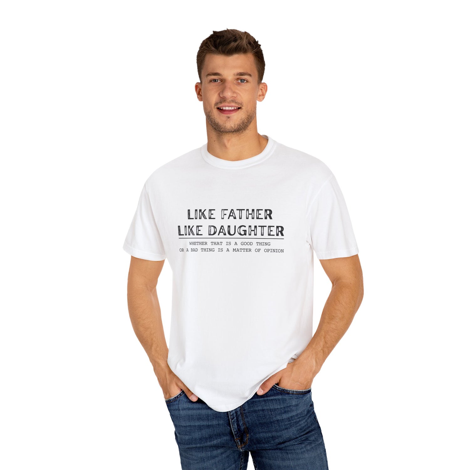 Unisex T-shirt Like Father Like Daughter
