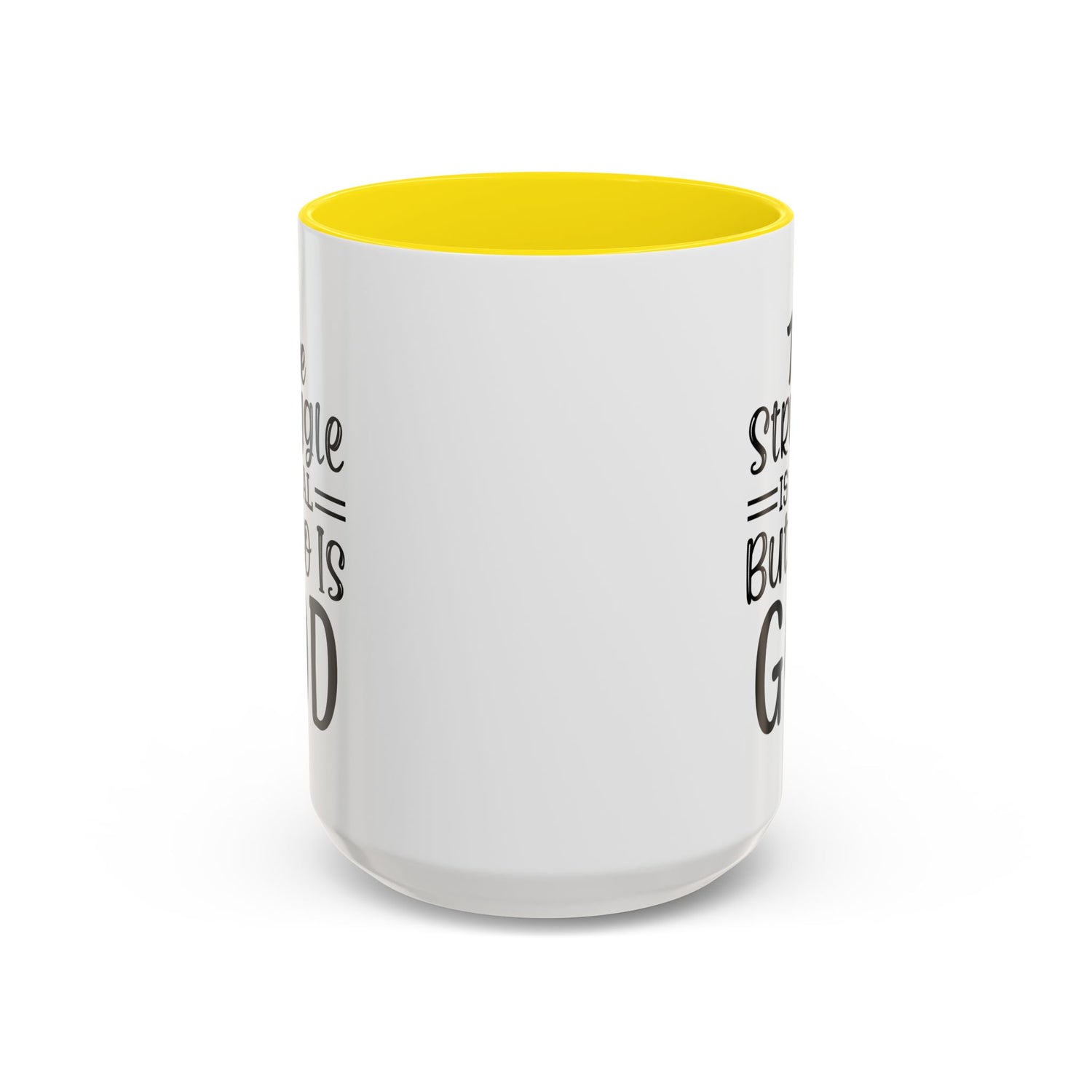 Faith-Inspired Accent Coffee Mug - "The Struggle Is Real But So Is God" - Inspirational Quotes, Gift for Her, Daily Motivation, 11oz, 15oz