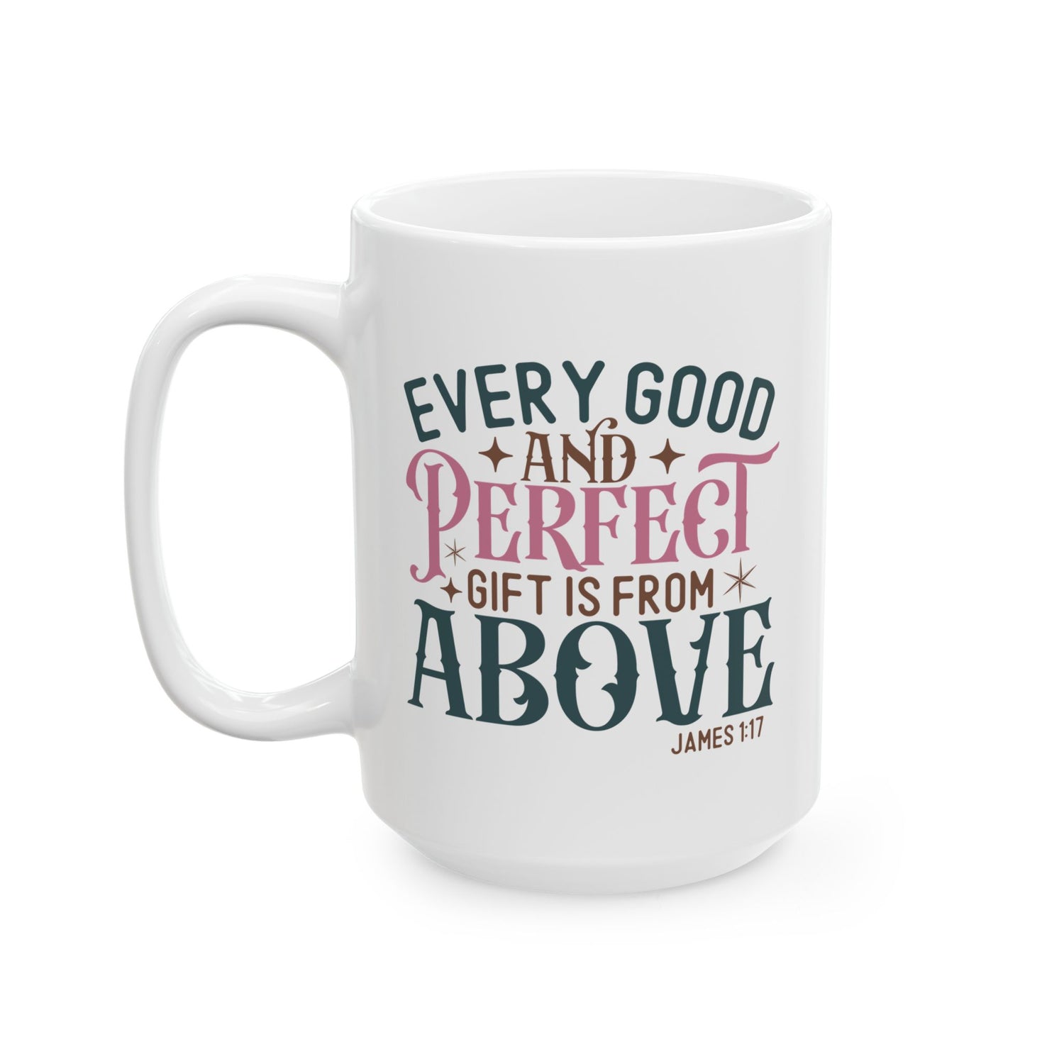 Inspirational Ceramic Mug, Encouragement Gift, Perfect for Coffee Lovers, Bible Verse, Faith-Based Decor, Every Good Gift