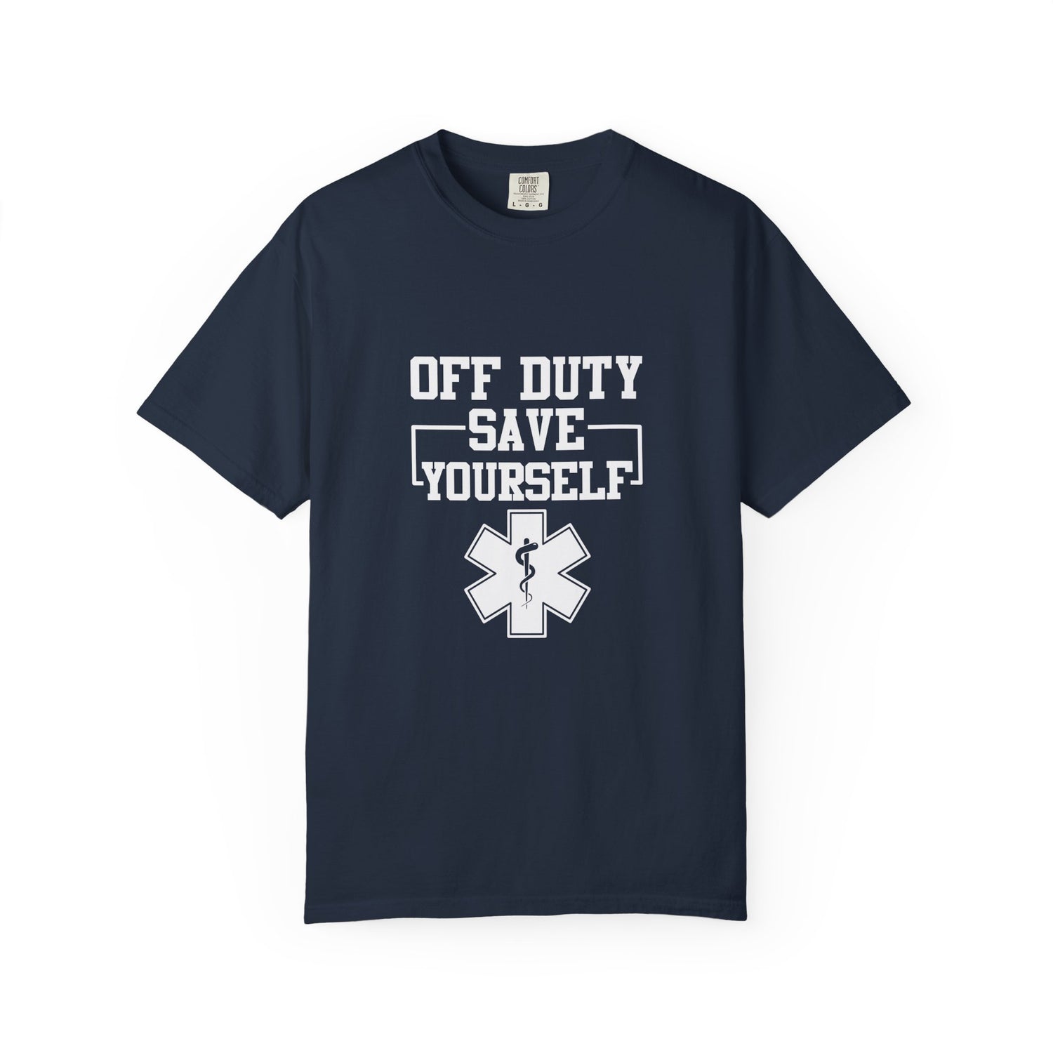 Unisex Off Duty T-Shirt, EMS Gift, First Responder Tee, Paramedic Humor Shirt, Casual Wear, Emergency Services Apparel