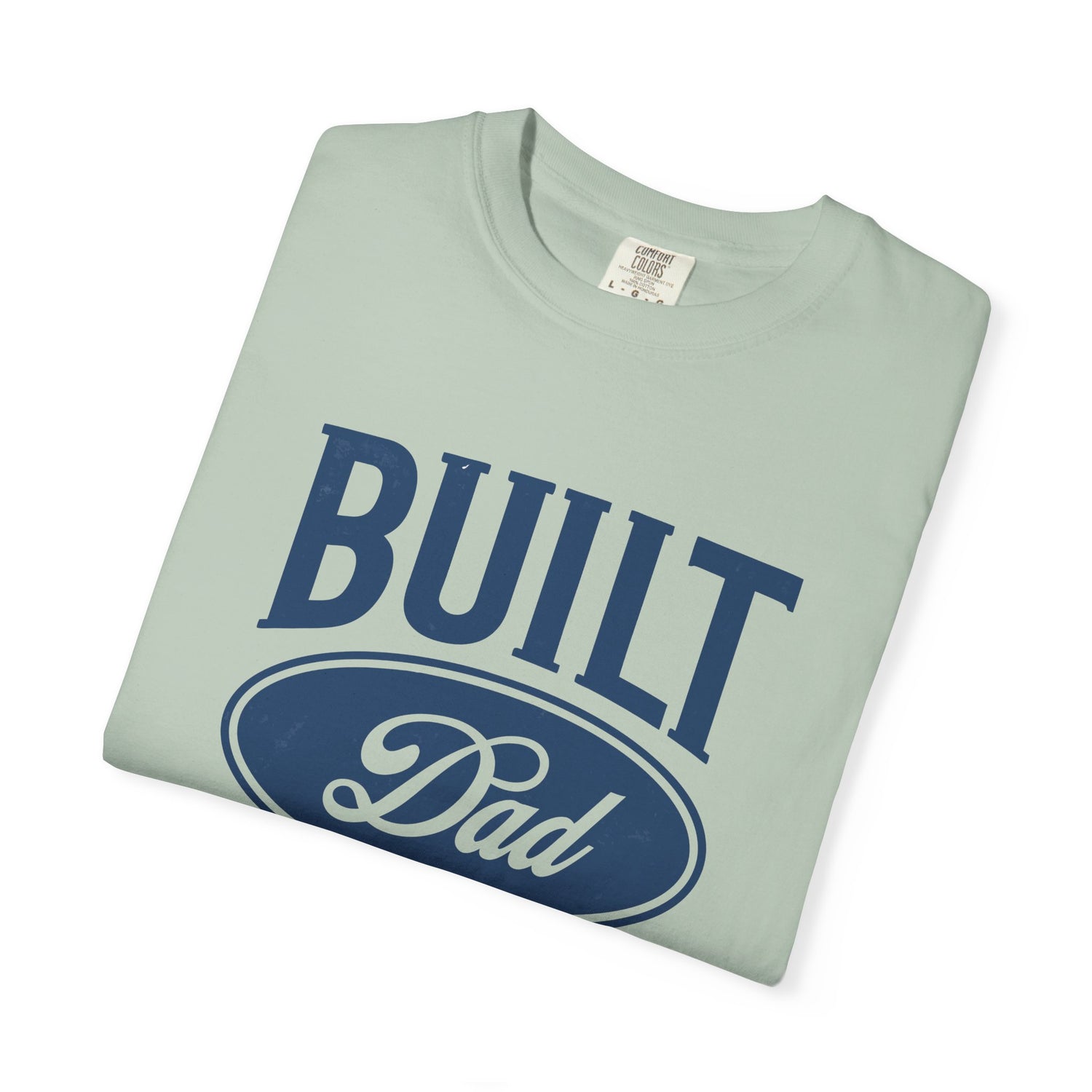 Garment-Dyed T-shirt - Built Dad Tough