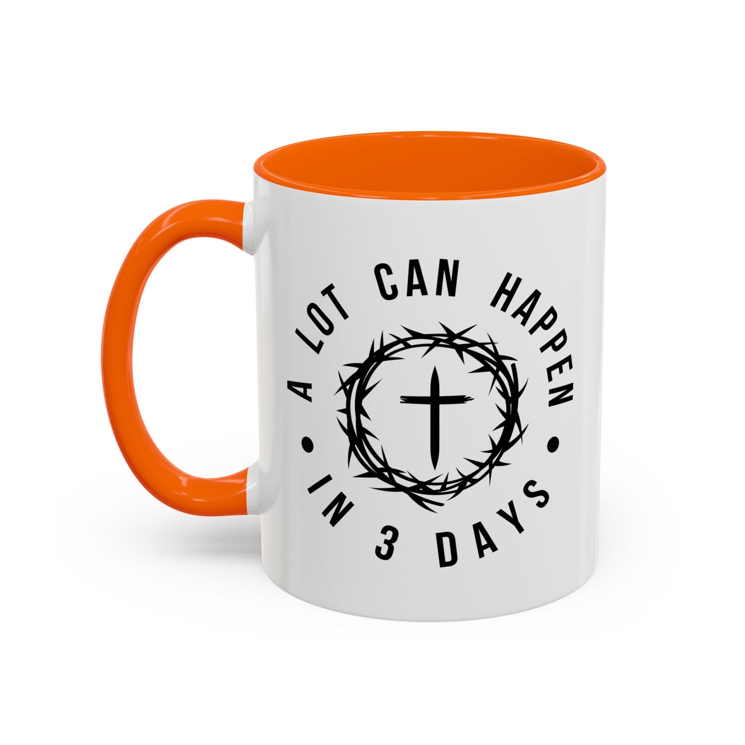 Easter Coffee Mug: A lot can happen in 3 days
