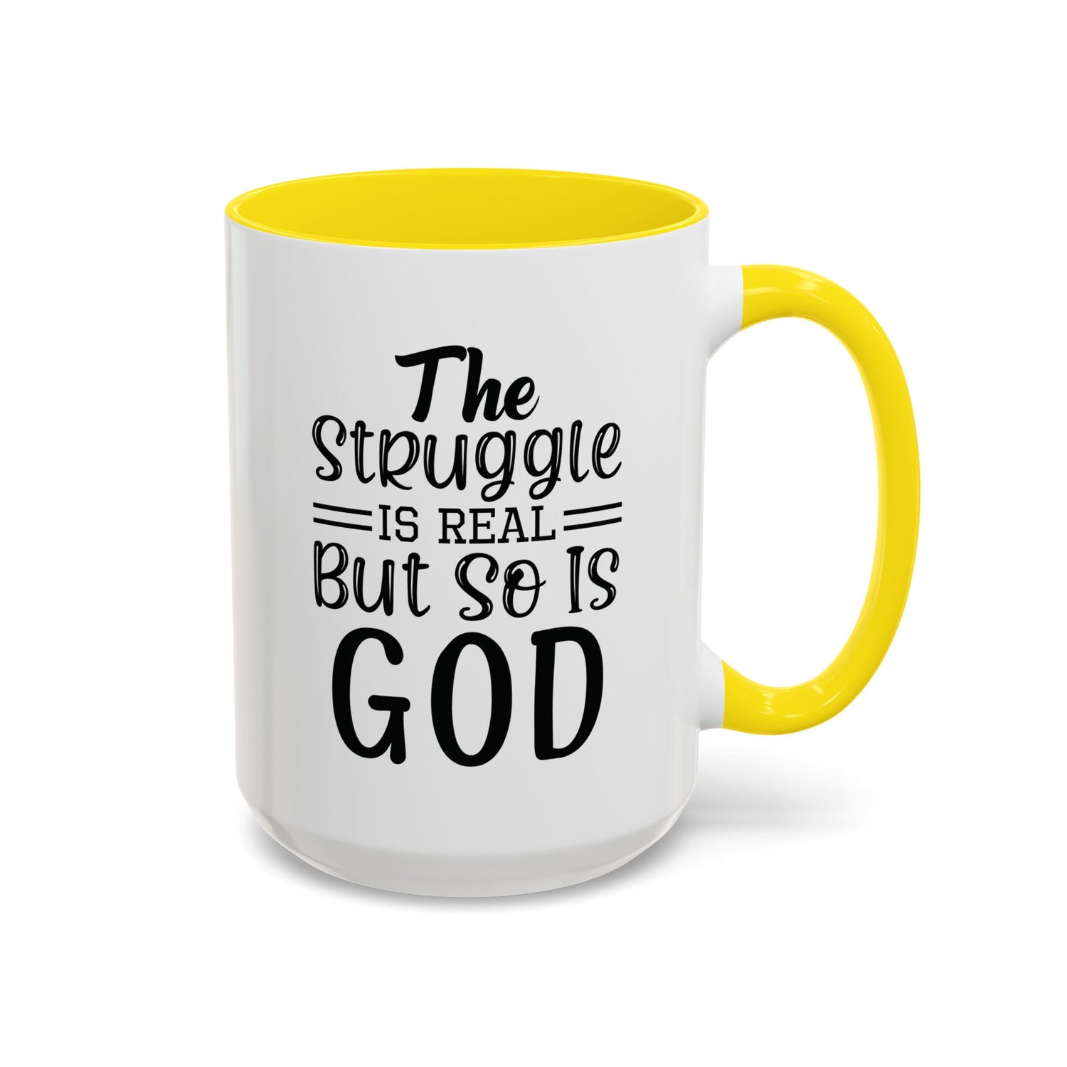 Faith-Inspired Accent Coffee Mug - "The Struggle Is Real But So Is God" - Inspirational Quotes, Gift for Her, Daily Motivation, 11oz, 15oz