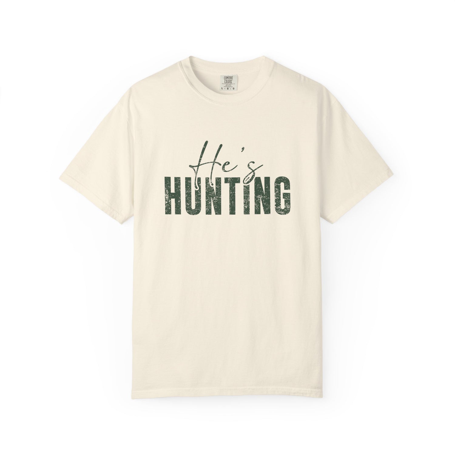 Beige t-shirt with 'He's Hunting' text on a white background