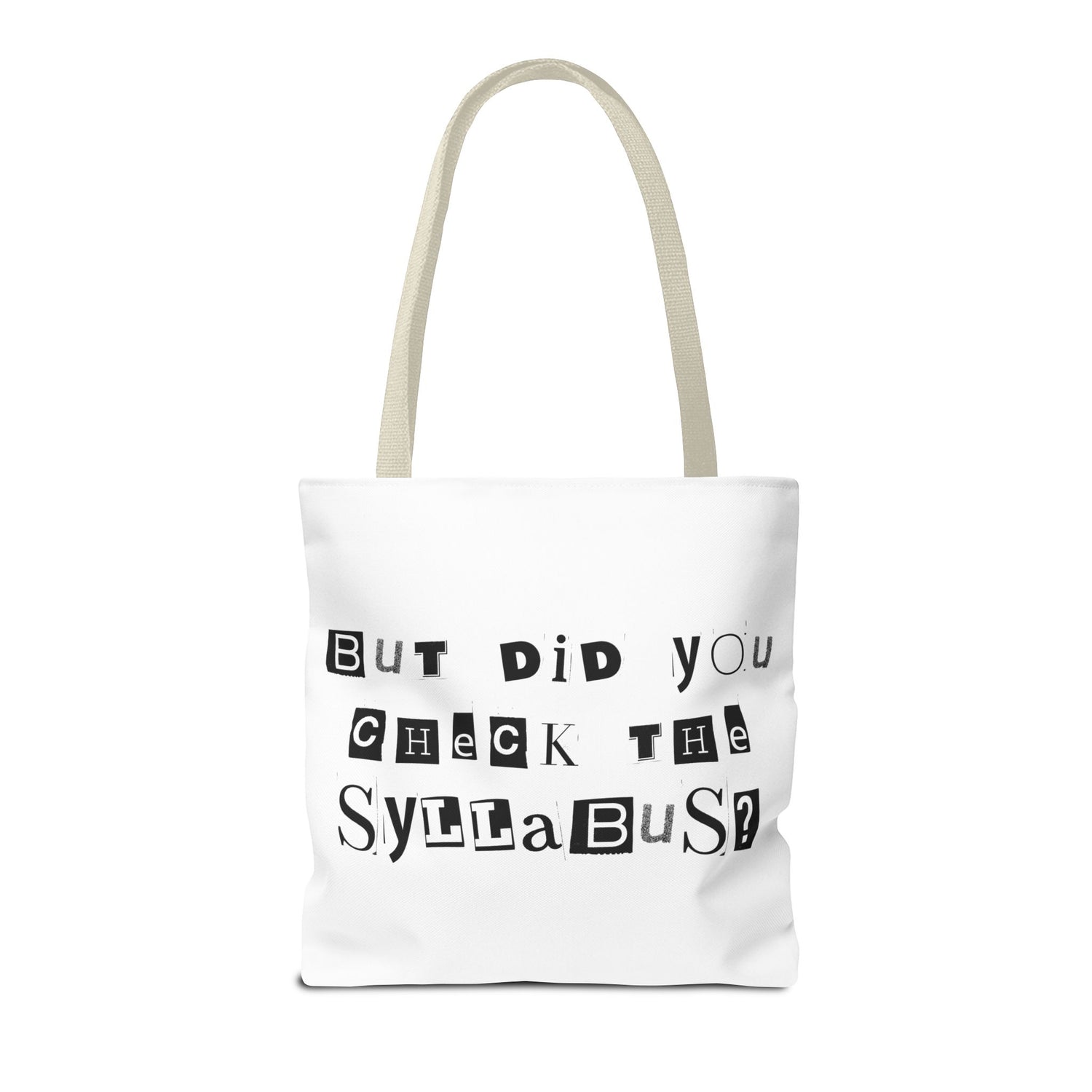 SAYINGS: Funny Tote Bag, "But did you check the syllabus?"