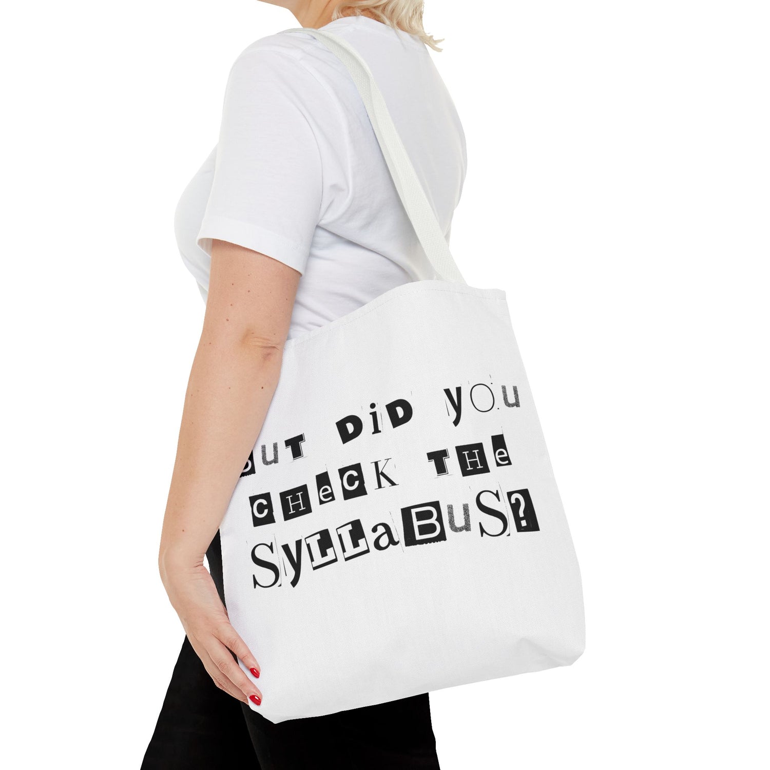 SAYINGS: Funny Tote Bag, "But did you check the syllabus?"