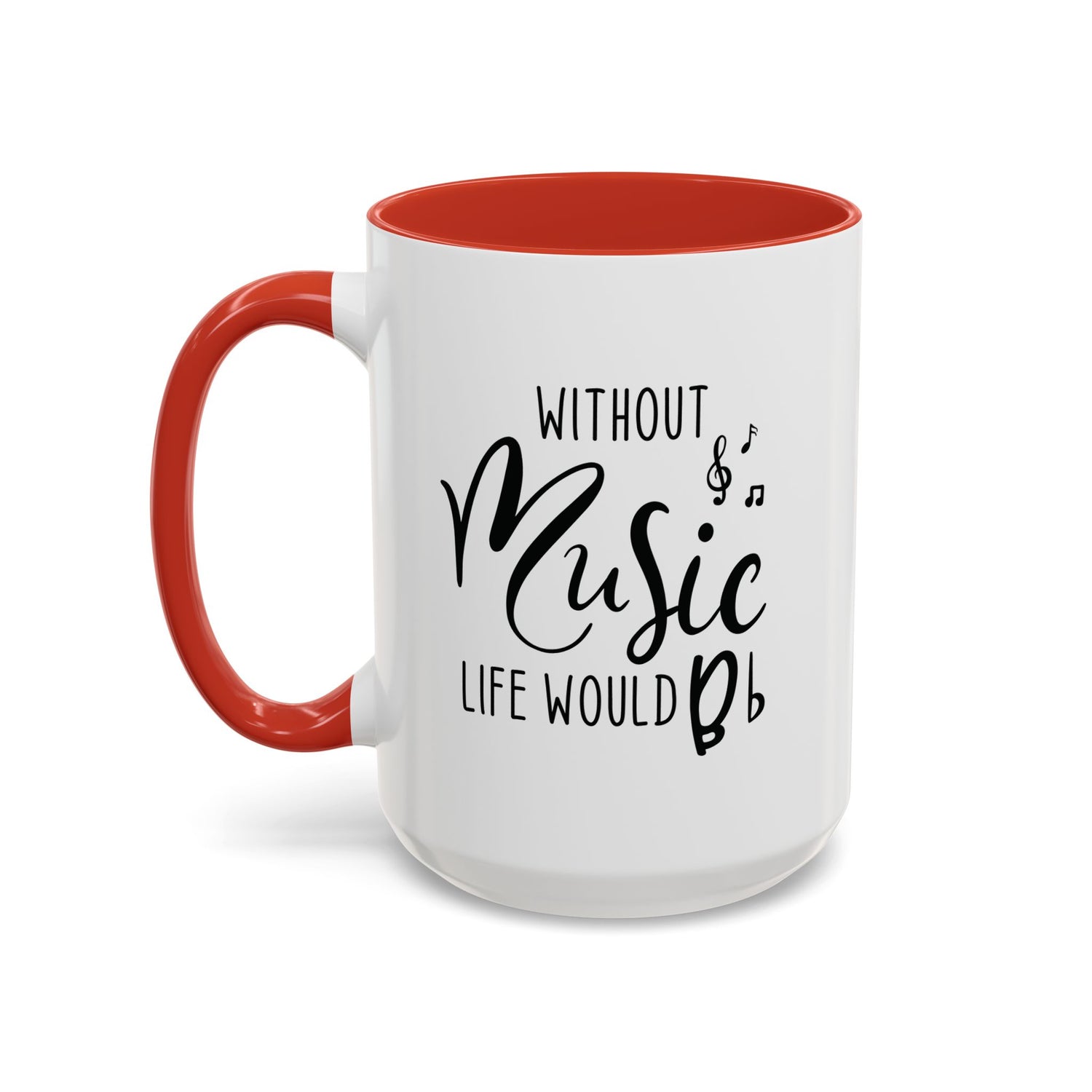 Music Lover Mug/Without Music/Accent Coffee Mug (11, 15oz)/Double-sided Mug/Music Quote Mug/Gifts for him/her/Music Teacher