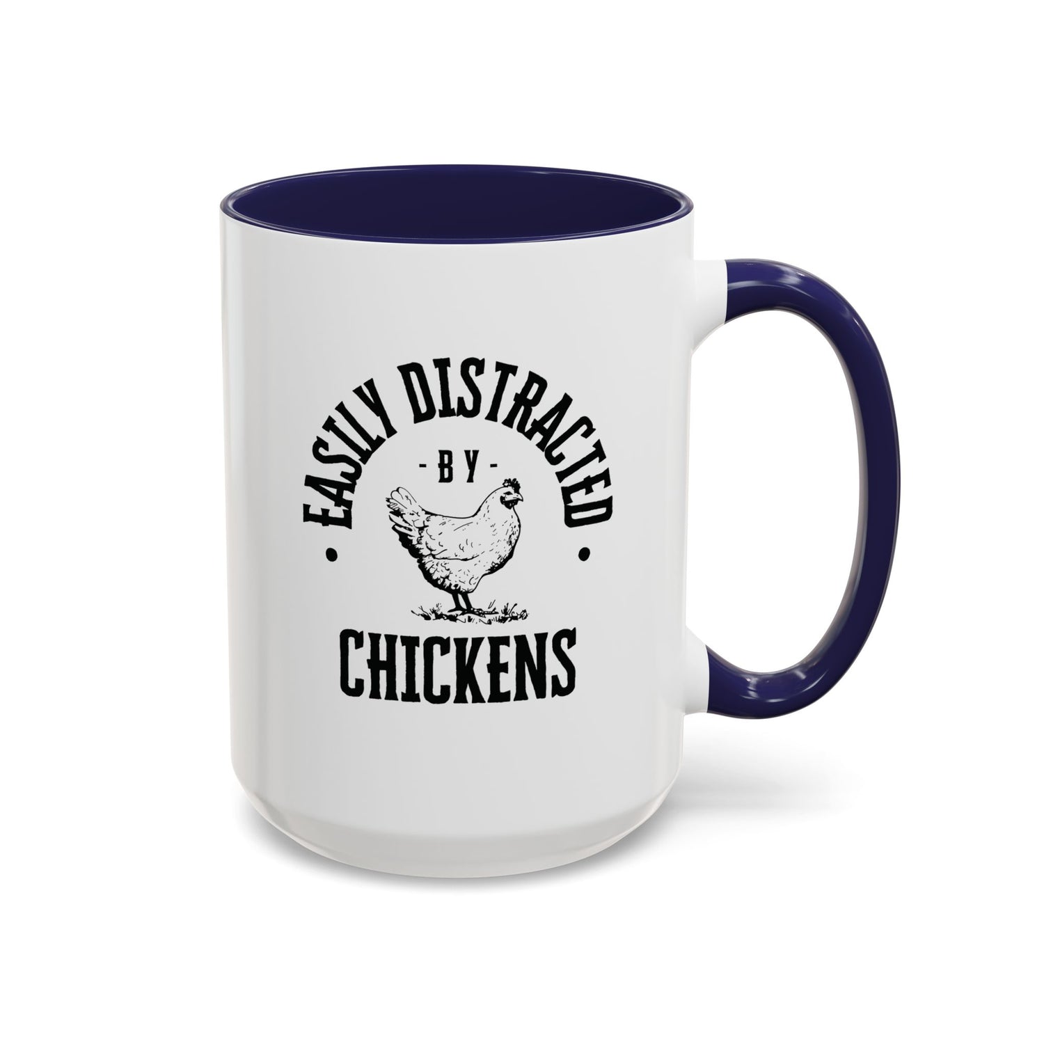 Funny Mug/Chicken Lover/Funny Gift/Gifts under 20/Accent Coffee Mug, 11oz "Easily Distracted By Chickens"