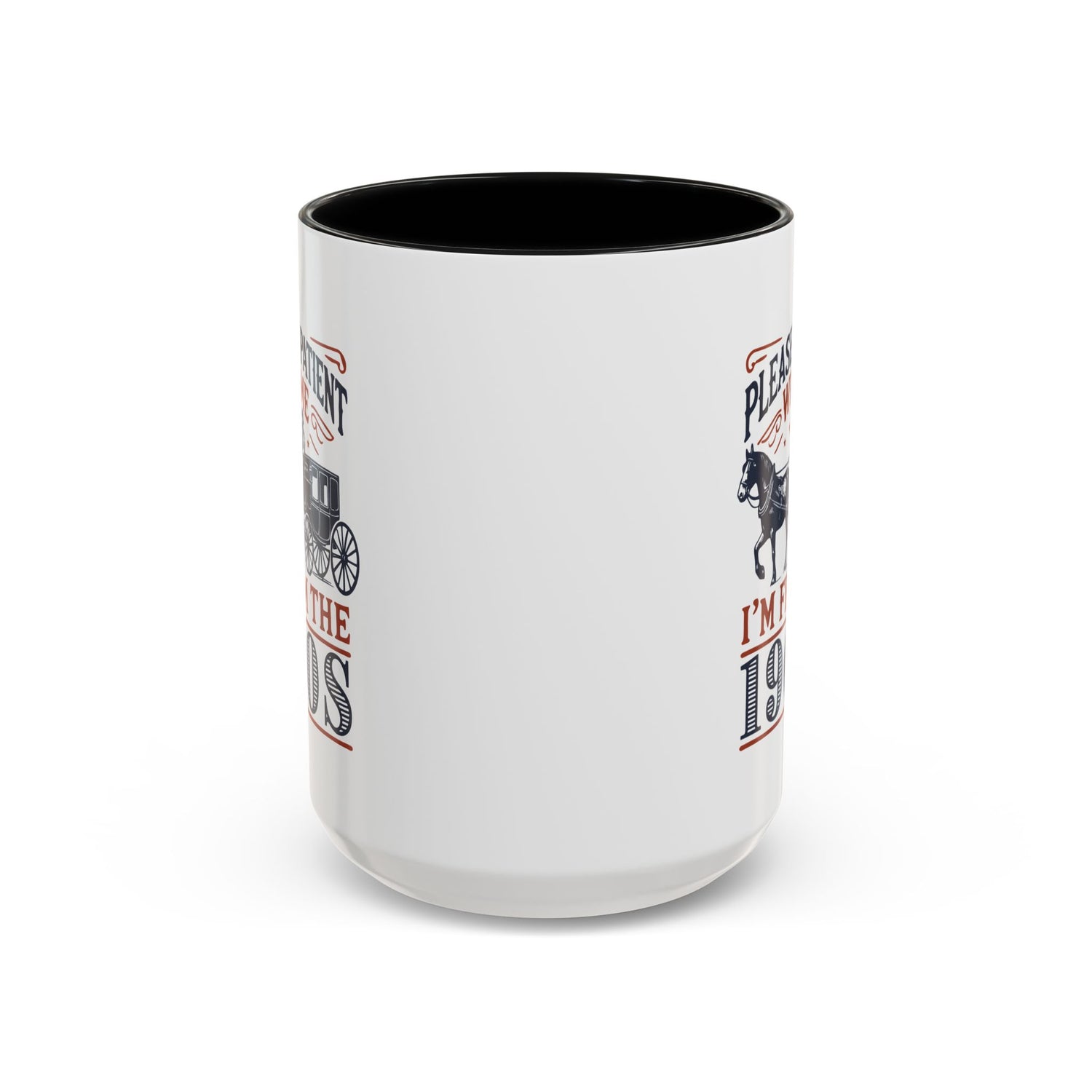 Funny Coffee Mug: From the 1900s