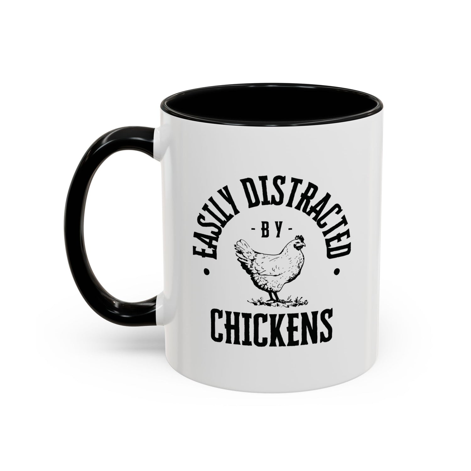 Funny Mug/Chicken Lover/Funny Gift/Gifts under 20/Accent Coffee Mug, 11oz "Easily Distracted By Chickens"