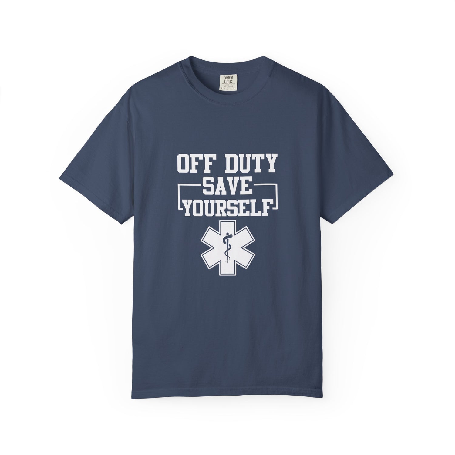 Unisex Off Duty T-Shirt, EMS Gift, First Responder Tee, Paramedic Humor Shirt, Casual Wear, Emergency Services Apparel