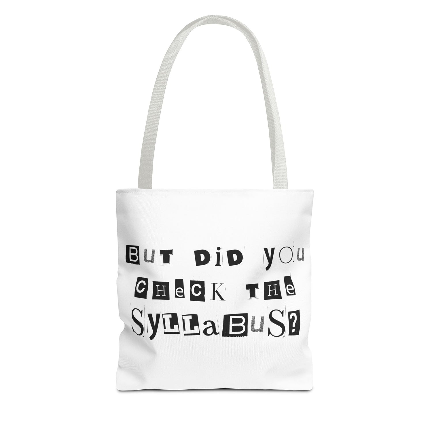 SAYINGS: Funny Tote Bag, "But did you check the syllabus?"