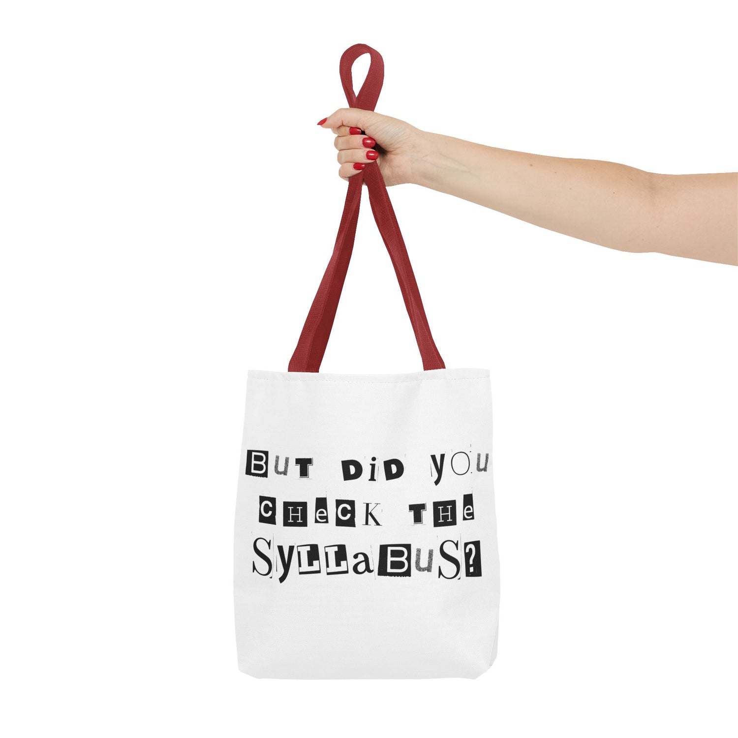 SAYINGS: Funny Tote Bag, "But did you check the syllabus?"