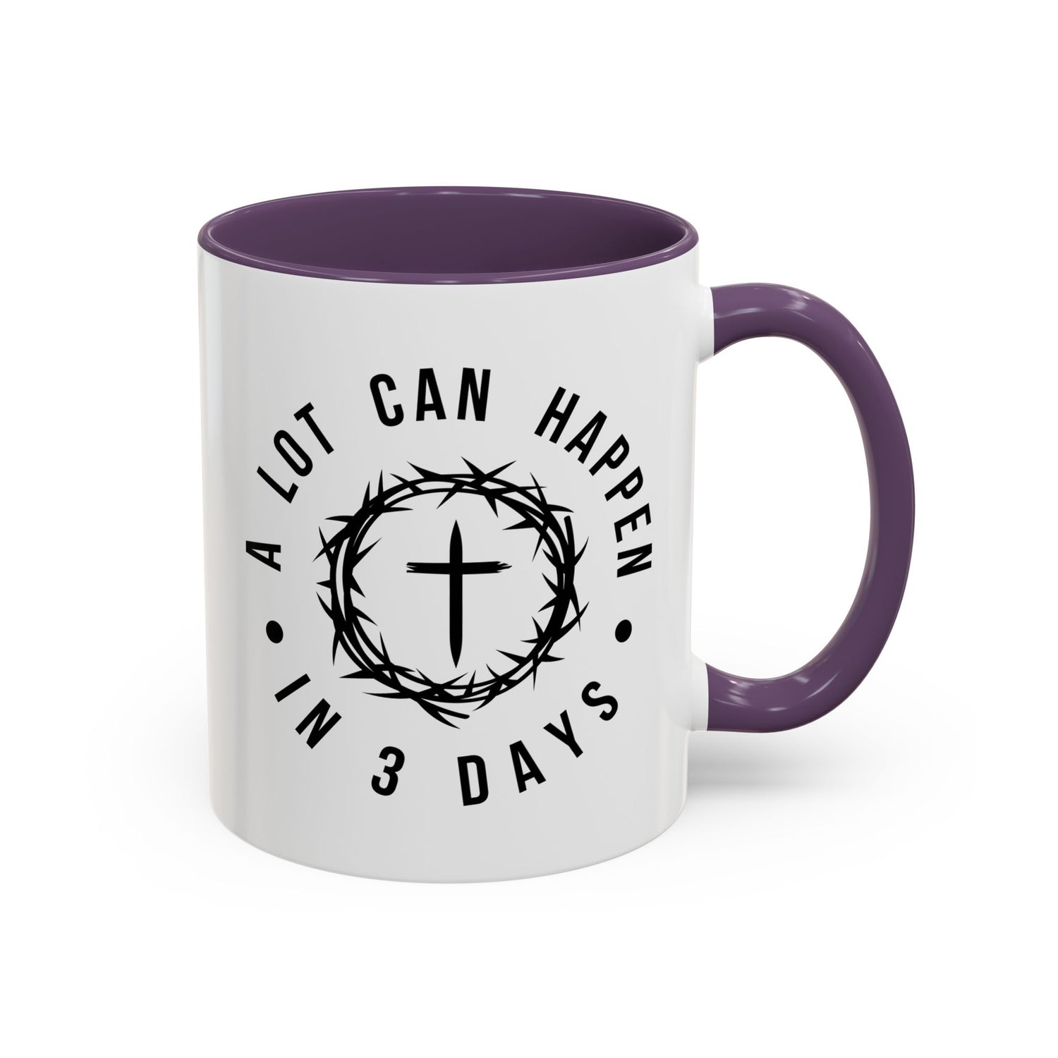 Easter Coffee Mug: A lot can happen in 3 days
